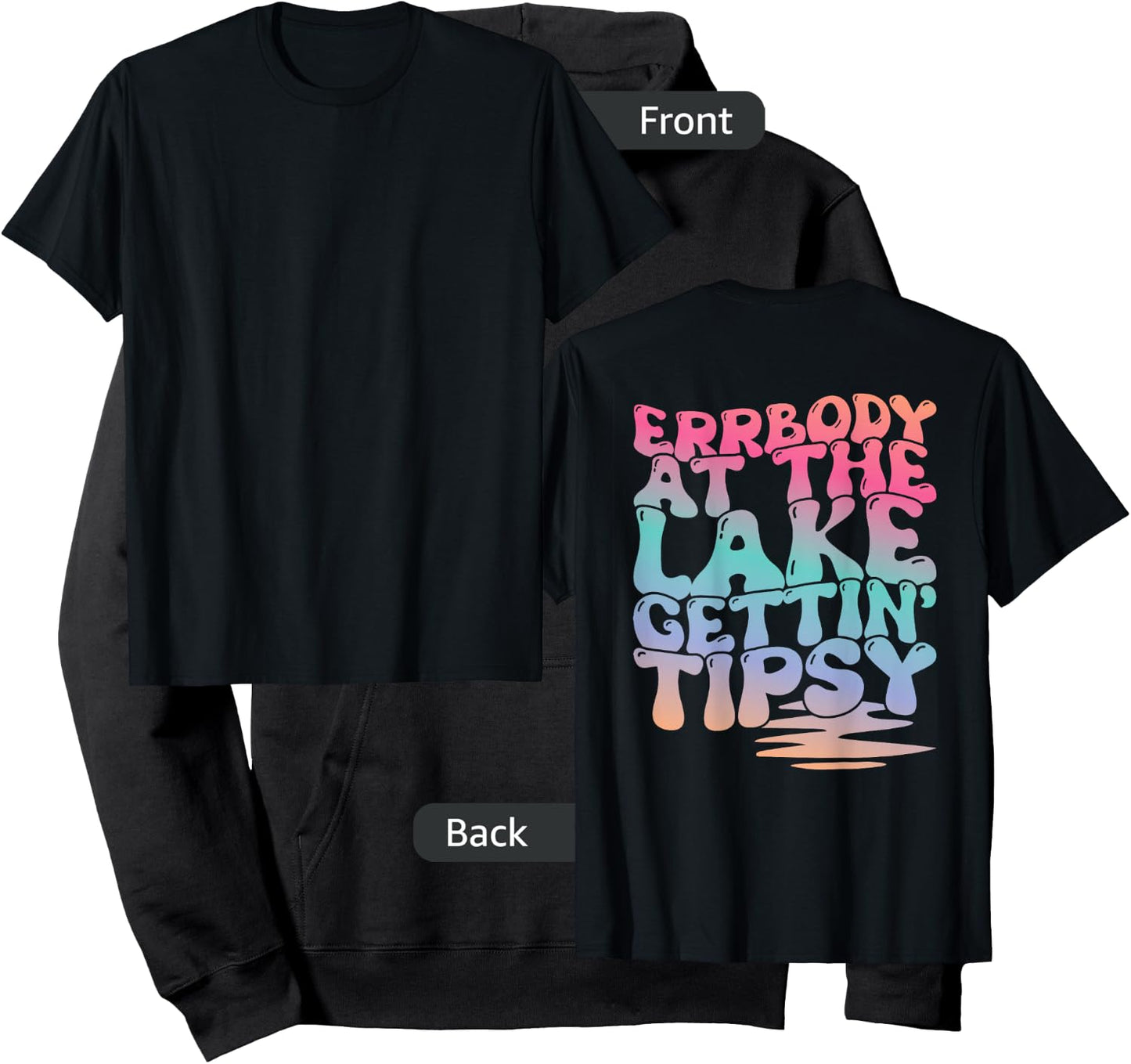 Errbody At The Lake Gettin' Tipsy Lake Life Summer Trendy Men Women Hoodie - Hoodie | Black