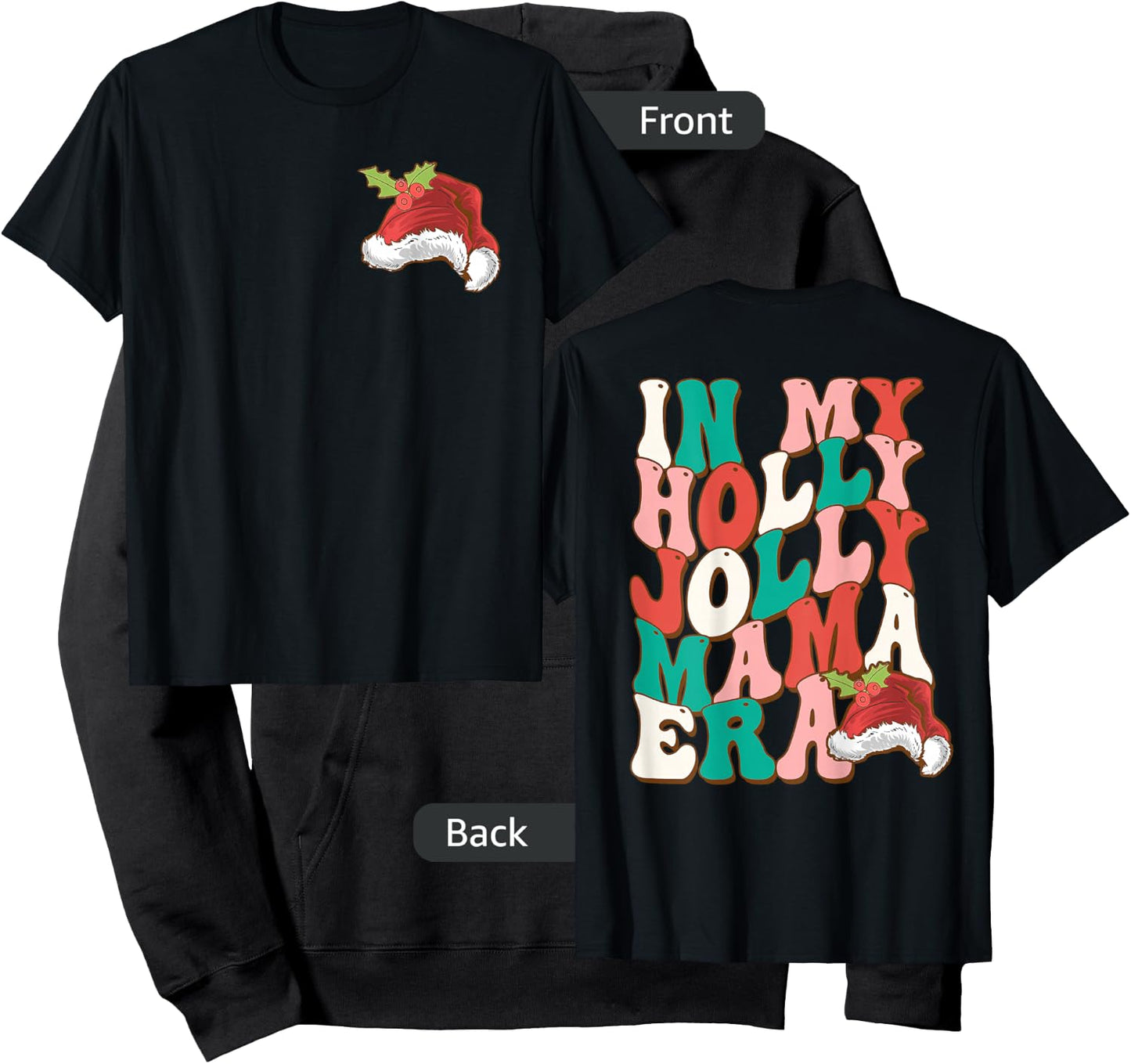 In My Holly Christmas Jolly Mama Era, Holly Xmas Jolly Mama Hoodie - Hoodie | Black