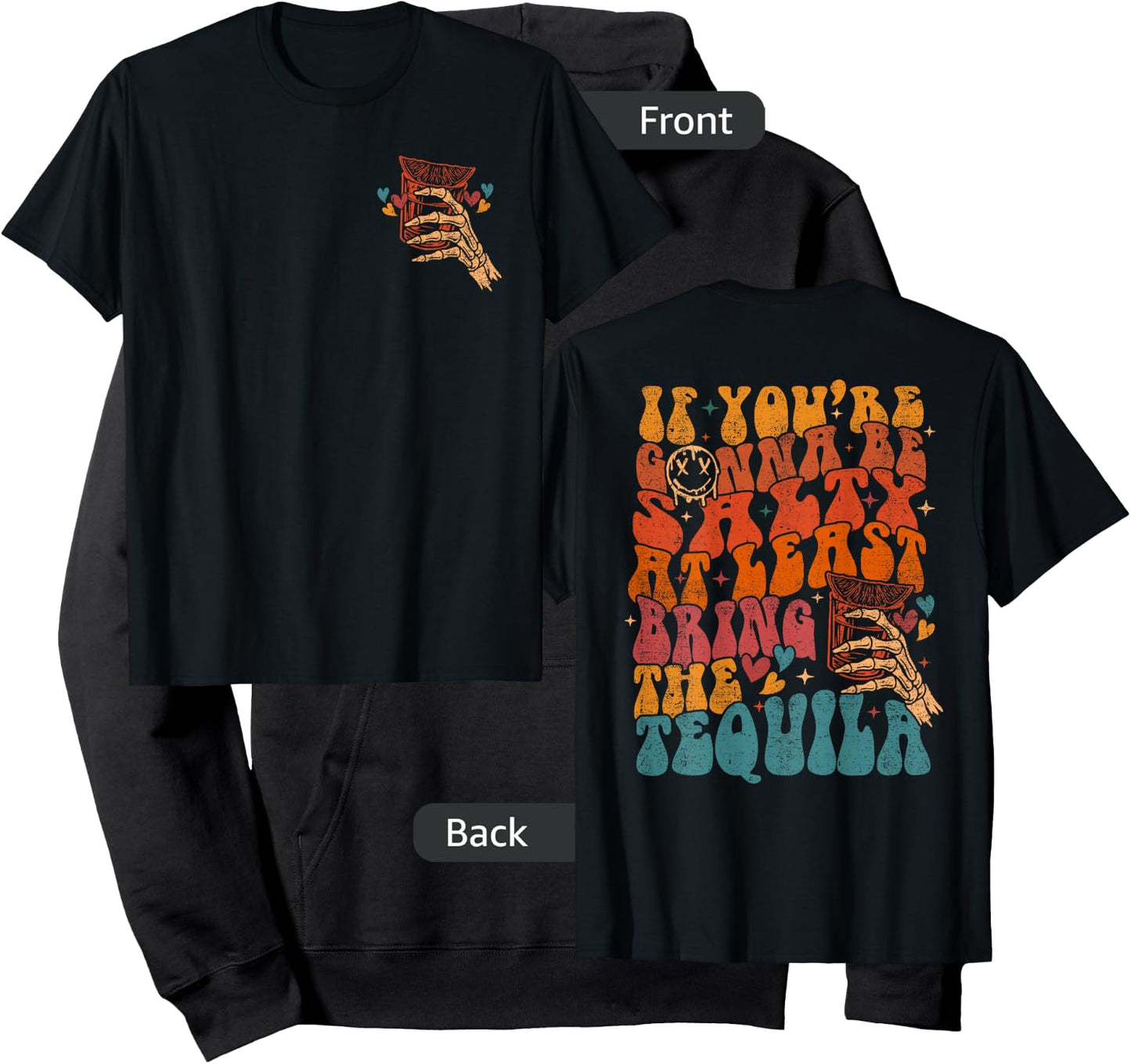 If You're Gonna Be Salty At Least Bring The Tequila Quote Hoodie - Hoodie | Black