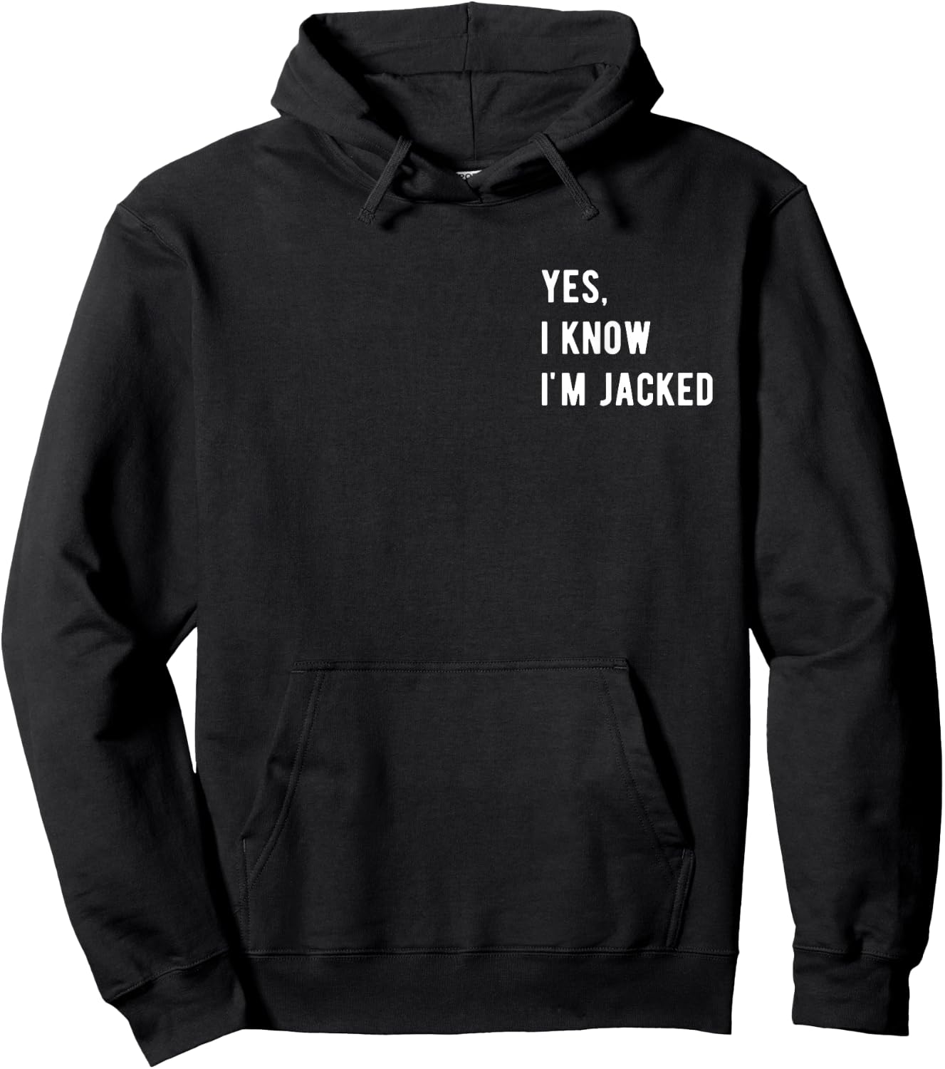 Gym Lover By Design Company Yes, I Know I'm Jacked. Funny Weightlifter Gym Humor -Adults Hoodie - Hoodie | Black