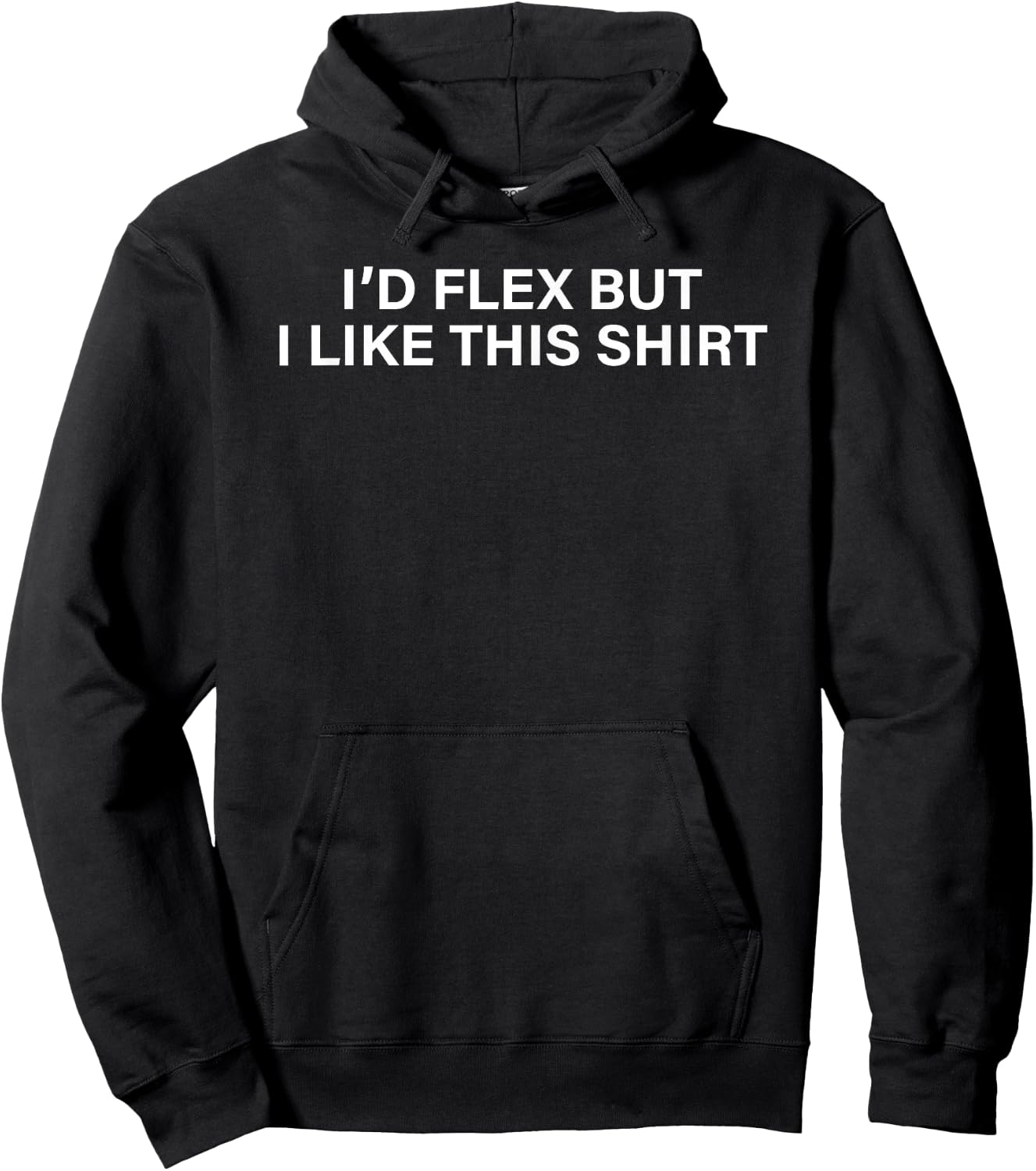Funny Gym Lover I'd Flex But I Like This Hoodie - Hoodie | Black