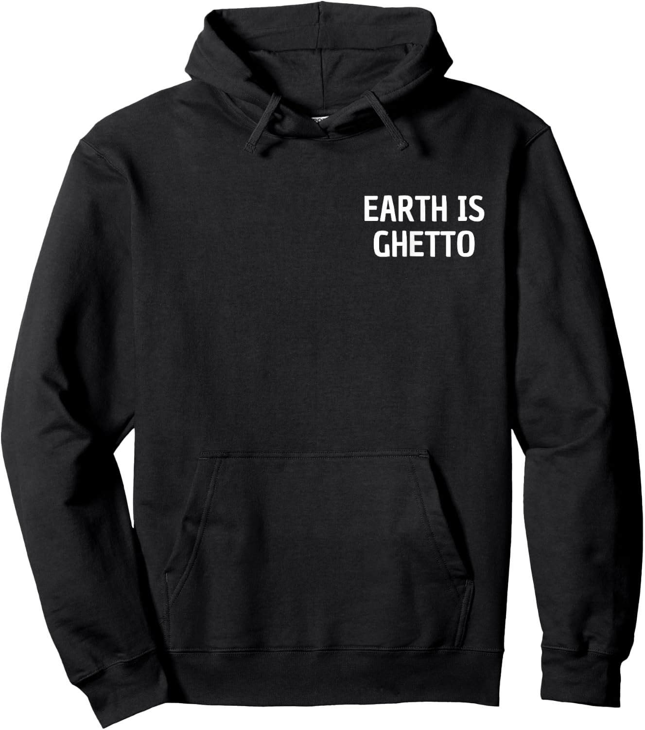 Earth Is Ghetto Simple Invasion Funny Nerdy Alien Space Hoodie - Hoodie | Black
