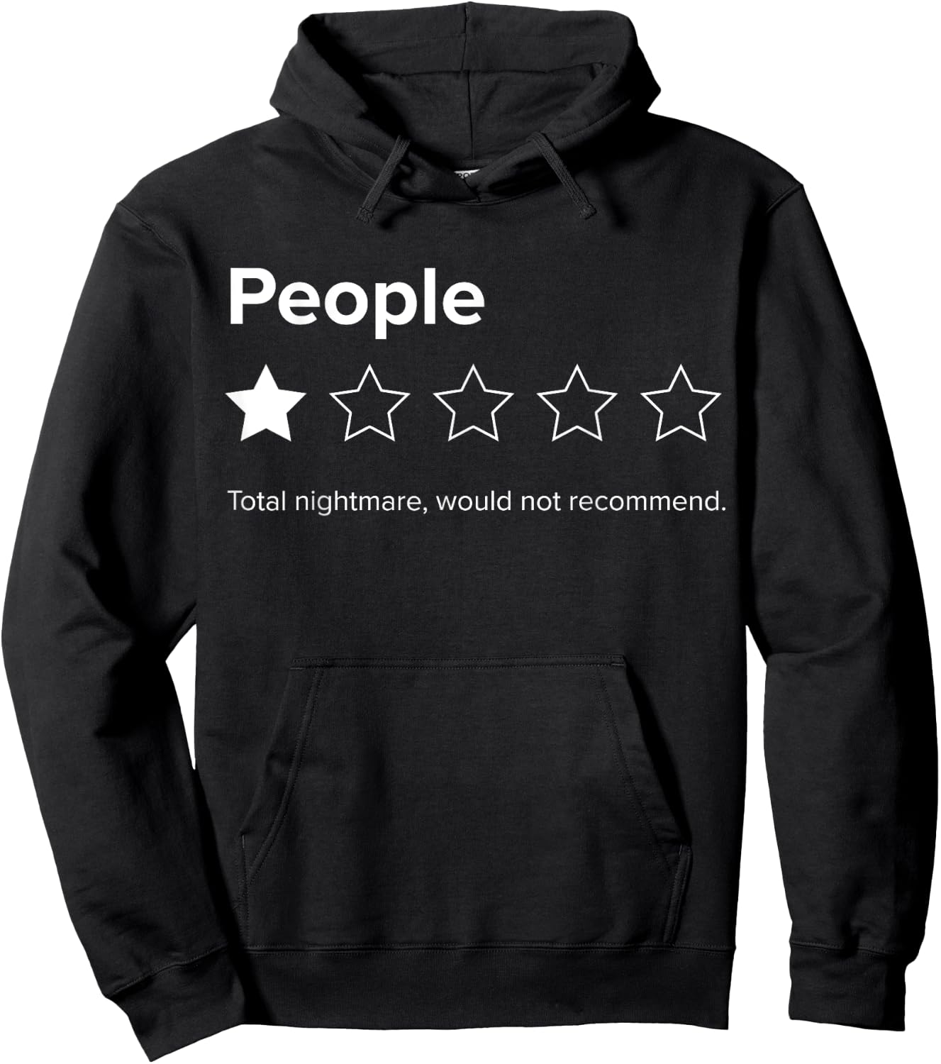 People, One Star, Total Nightmare, Would Not Recommend Hoodie - Hoodie | Black
