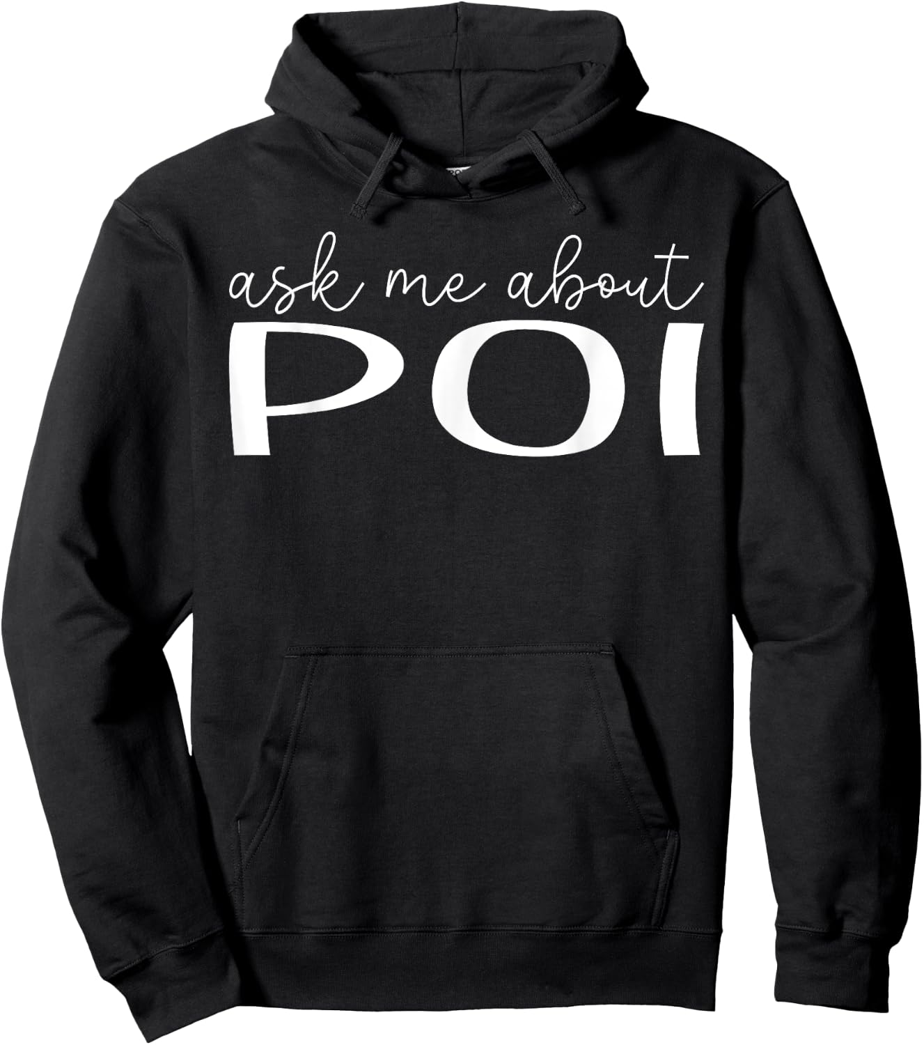 Ask Me About Poi - Funny Poi Food Lover Hoodie - Hoodie | Black