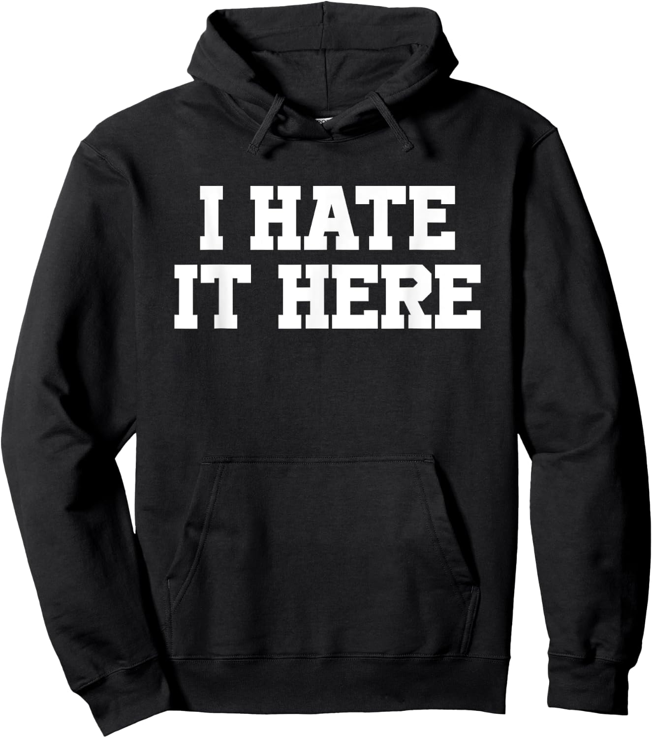 I Hate It Here Hoodie - Hoodie | Black