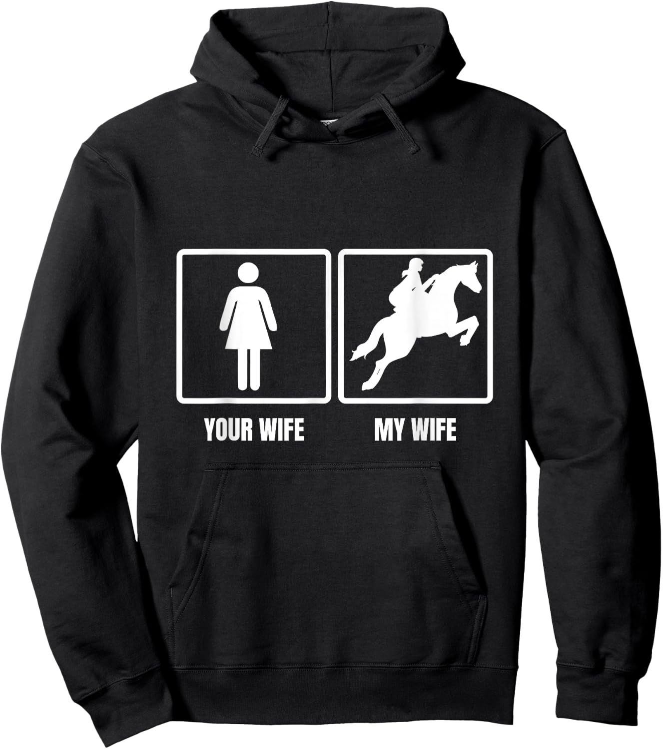 Your Wife My Wife Horse Riding Funny Husband Quote Hoodie - Hoodie | Black