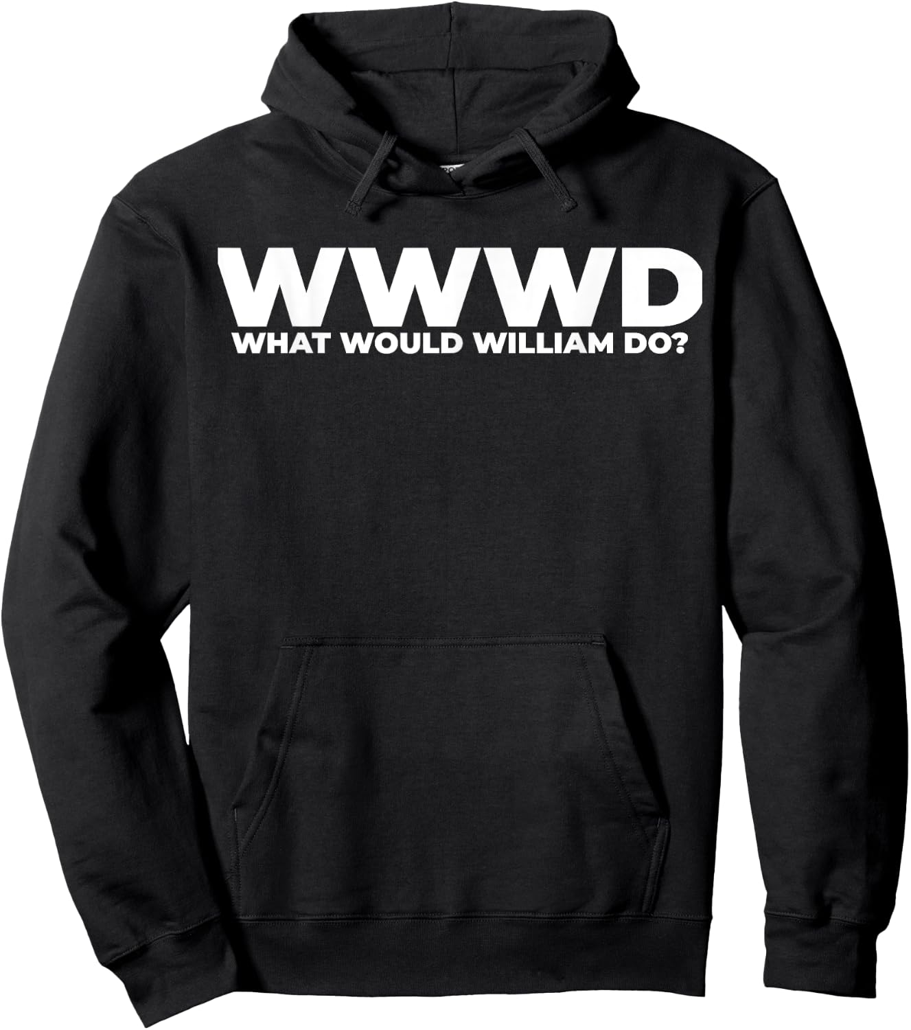 What Would William Do? Funny William Personalized Hoodie - Hoodie | Black