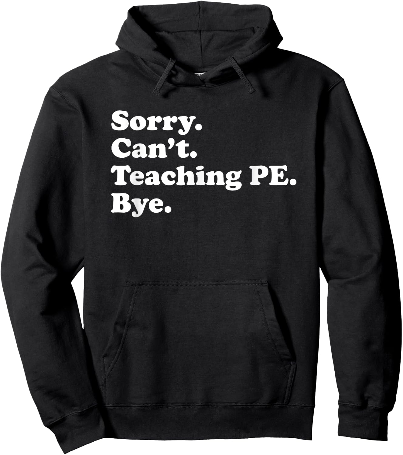 Funny Teaching PE or Gym Teacher or Women Hoodie - Hoodie | Black