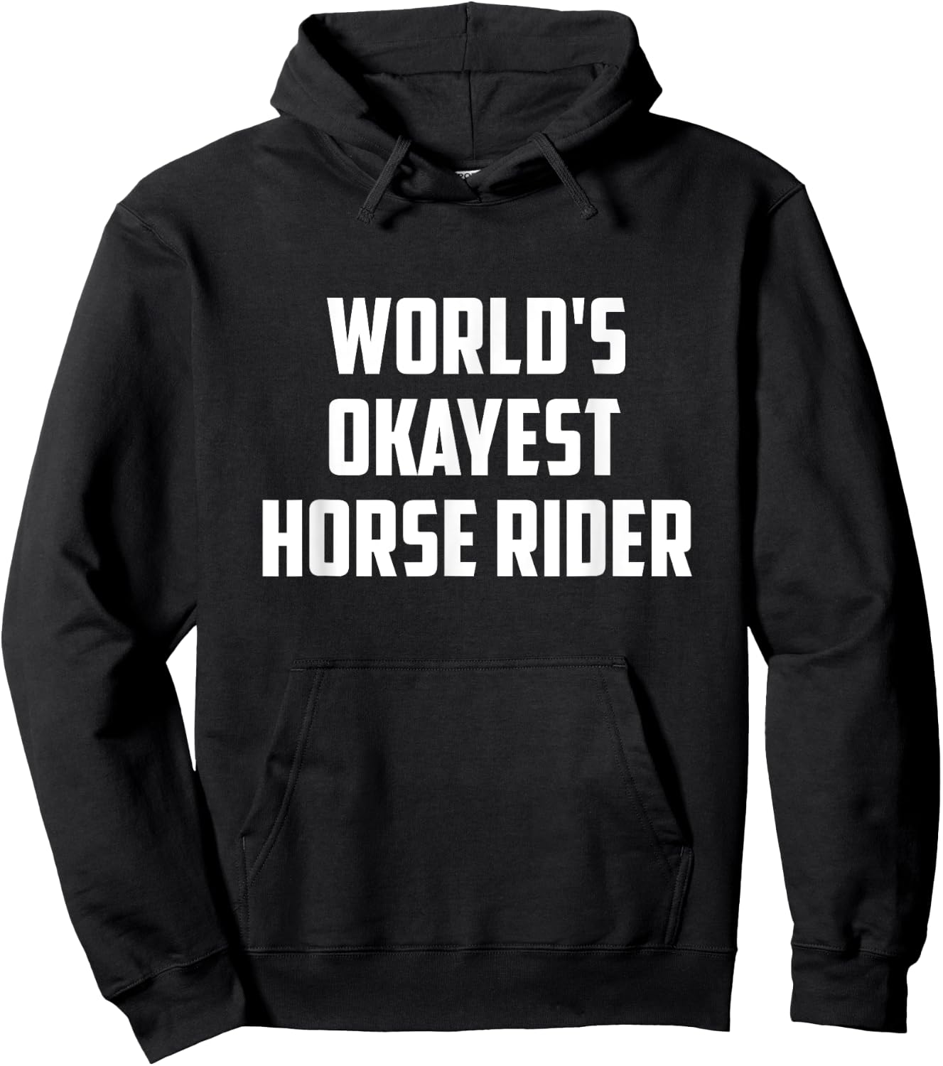 World's Okayest Horse Rider Equestrian Riding Horse Lover Hoodie - Hoodie | Black