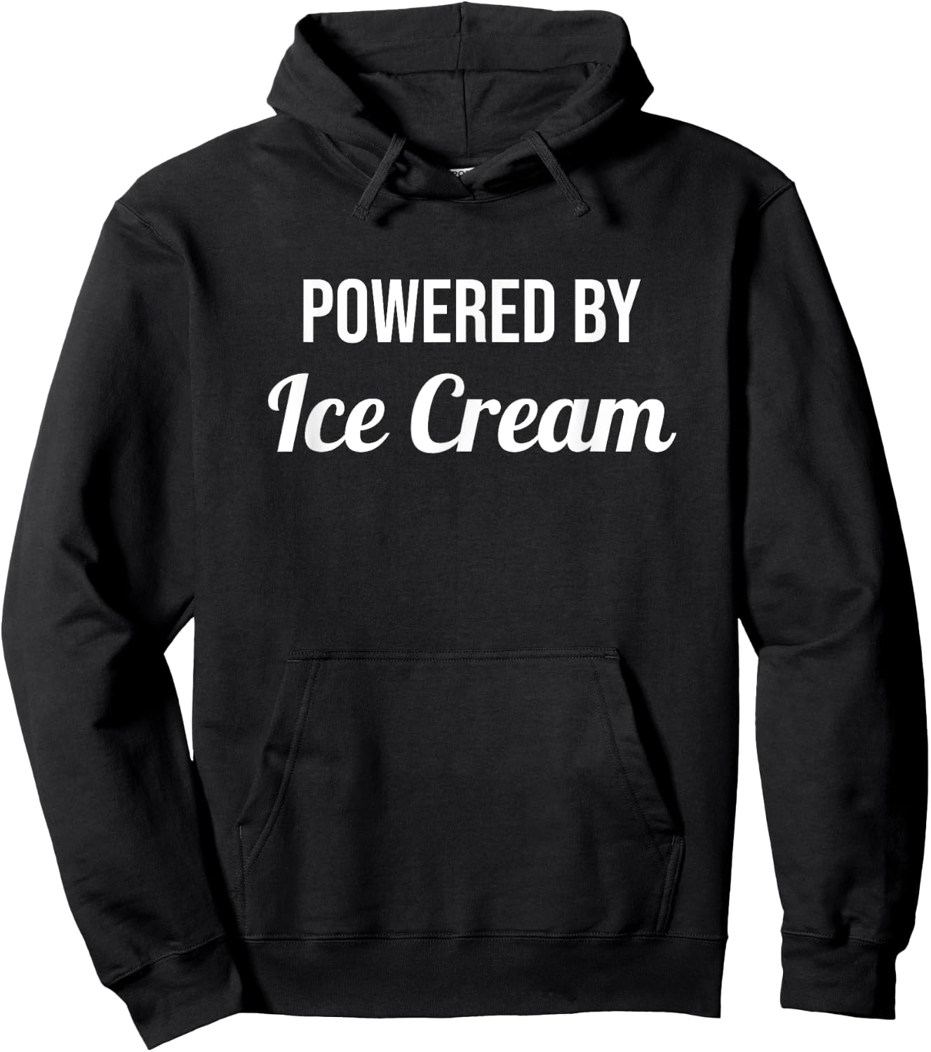 Powered By Ice Cream - Funny Eat Cooking Drinks Food Sundae Men Women Kids Hoodie - Hoodie | Black