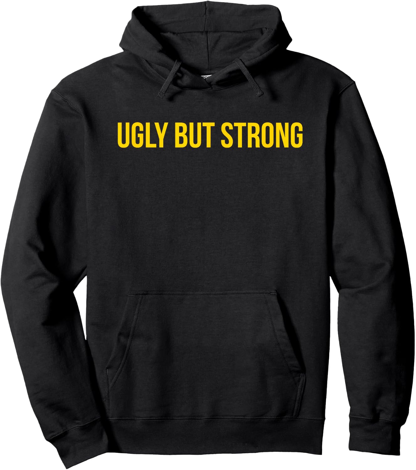 Ugly But Strong - Gym Gag Gift Hoodie - Hoodie | Black
