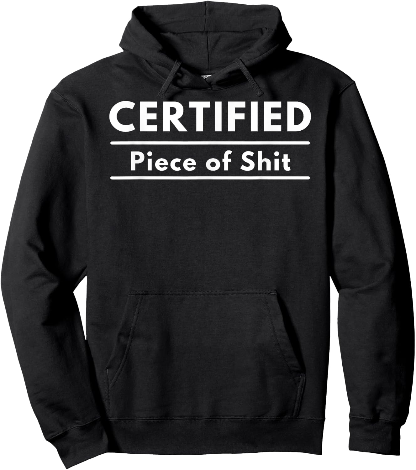 Certified Piece of Shit Hoodie - Hoodie | Black