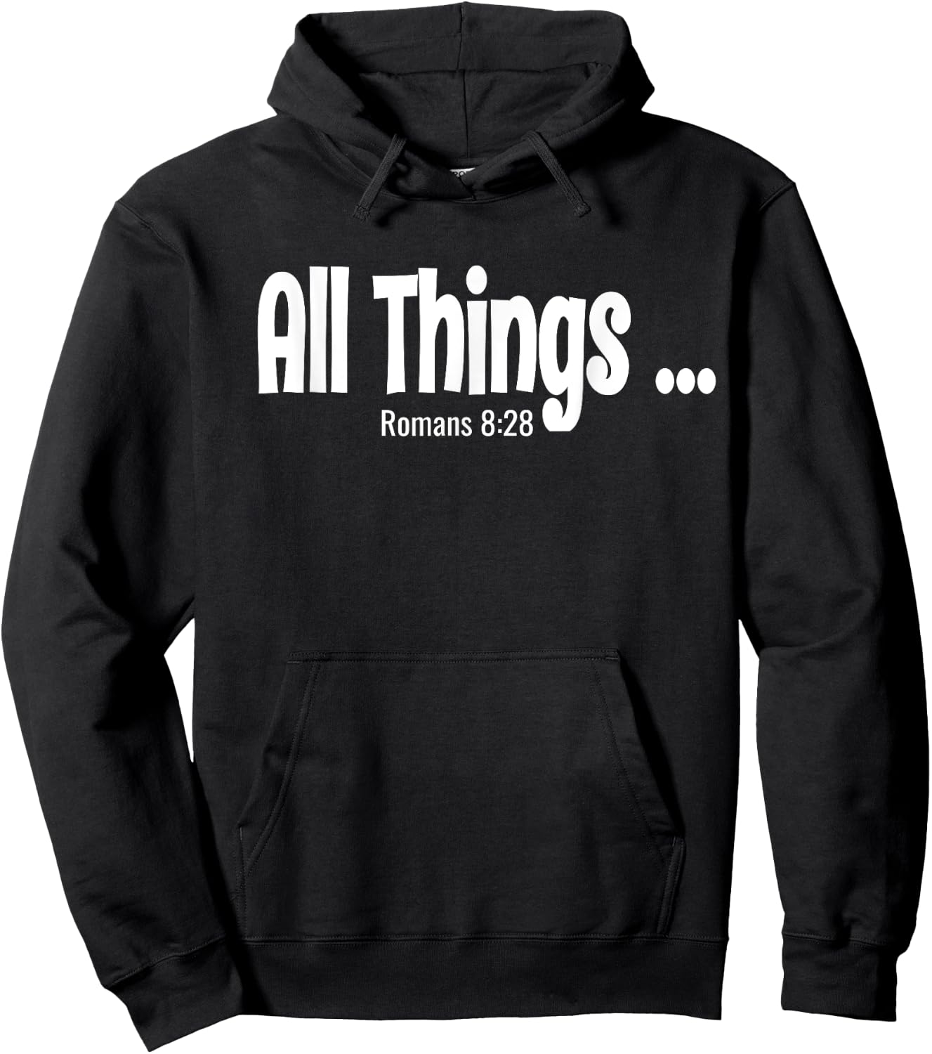 All Things Works Together Romans 8:28 Hoodie - Hoodie | Black