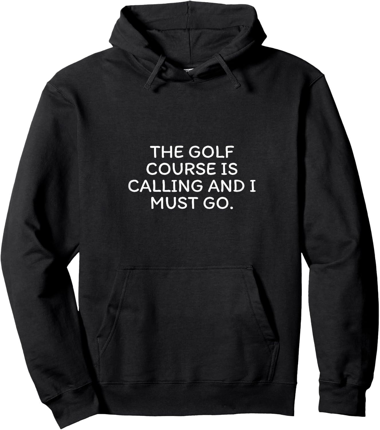 The Golf Course Is Calling and I Must Go Funny Golf Hoodie - Hoodie | Black