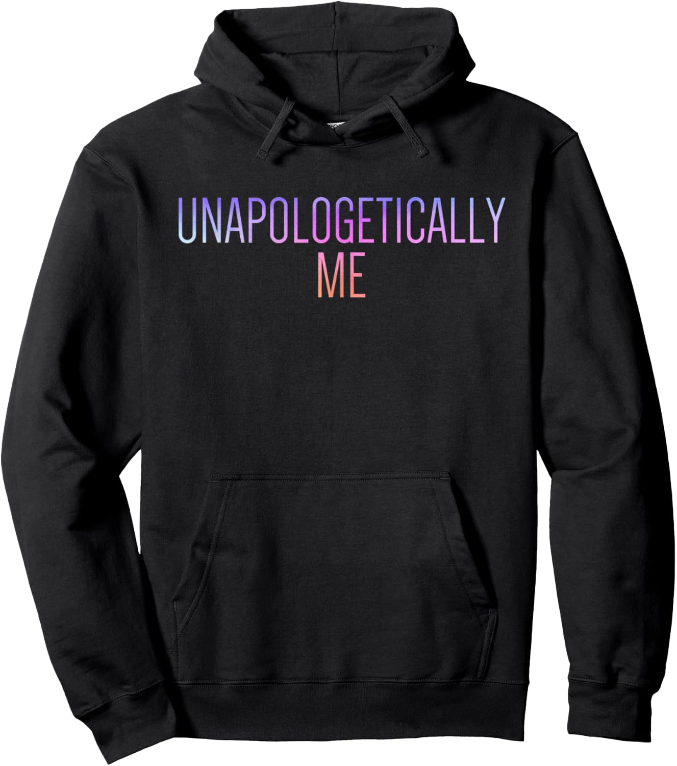 Unapologetically Me Hoodie - Hoodie | Black
