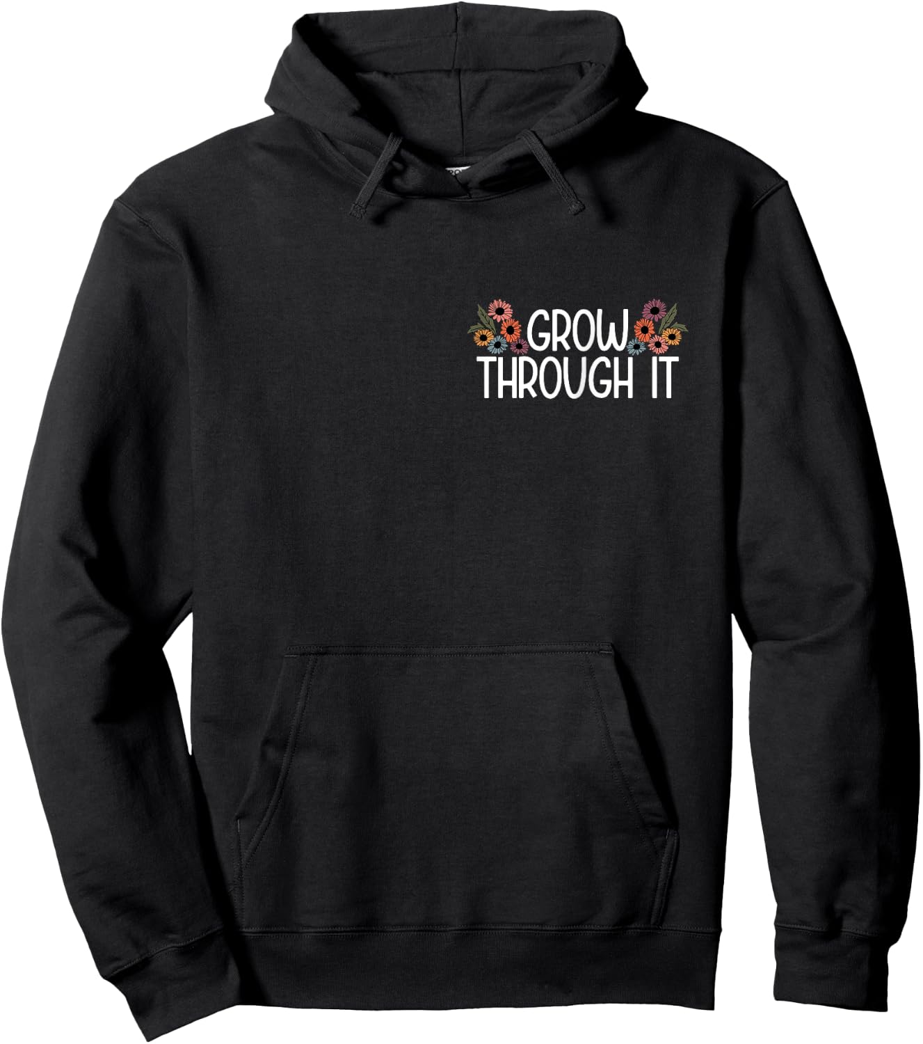 Grow Through it Hoodie - Hoodie | Black