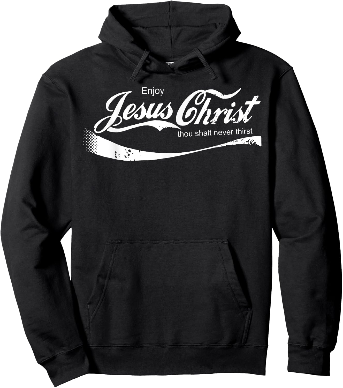 Enjoy Jesus Christ Thou Shalt Never Thirst Hoodie - Hoodie | Black