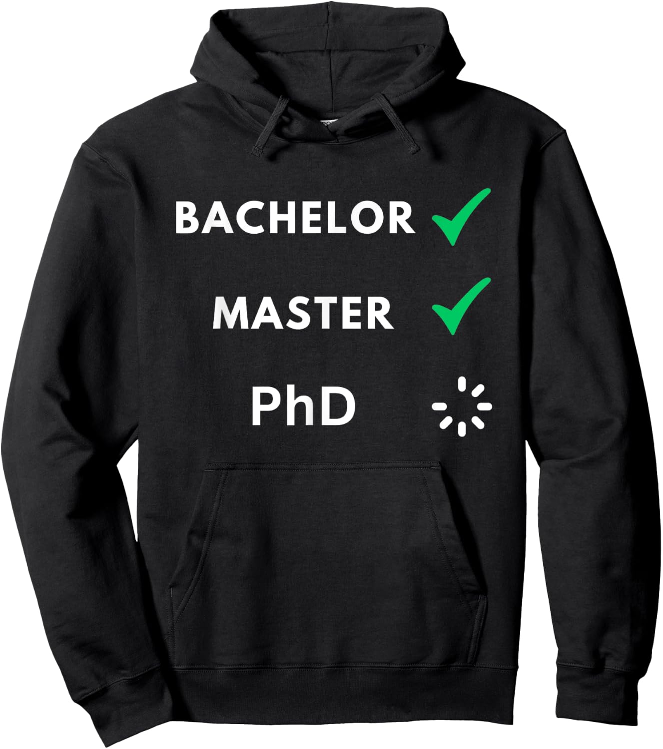 Bachelor and master done, PhD loading, PhD Hoodie - Hoodie | Black