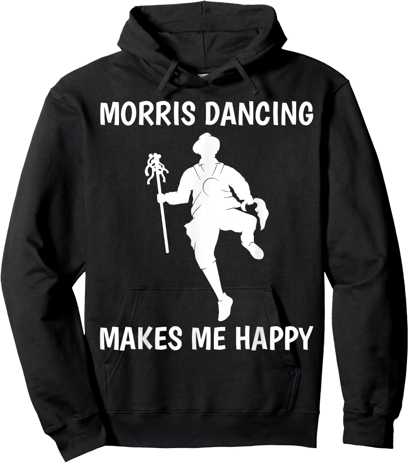 Morris Dancing Makes Me Happy Traditional Dancer Hoodie - Hoodie | Black