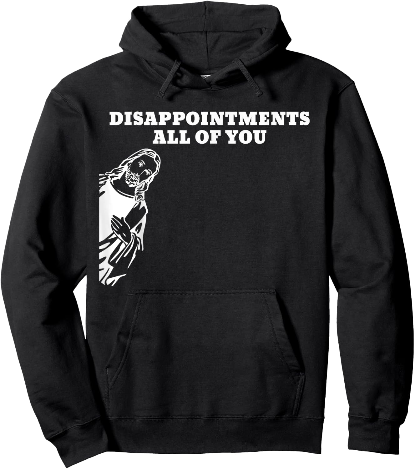 Disappointments All of You Jesus Hoodie - Hoodie | Black