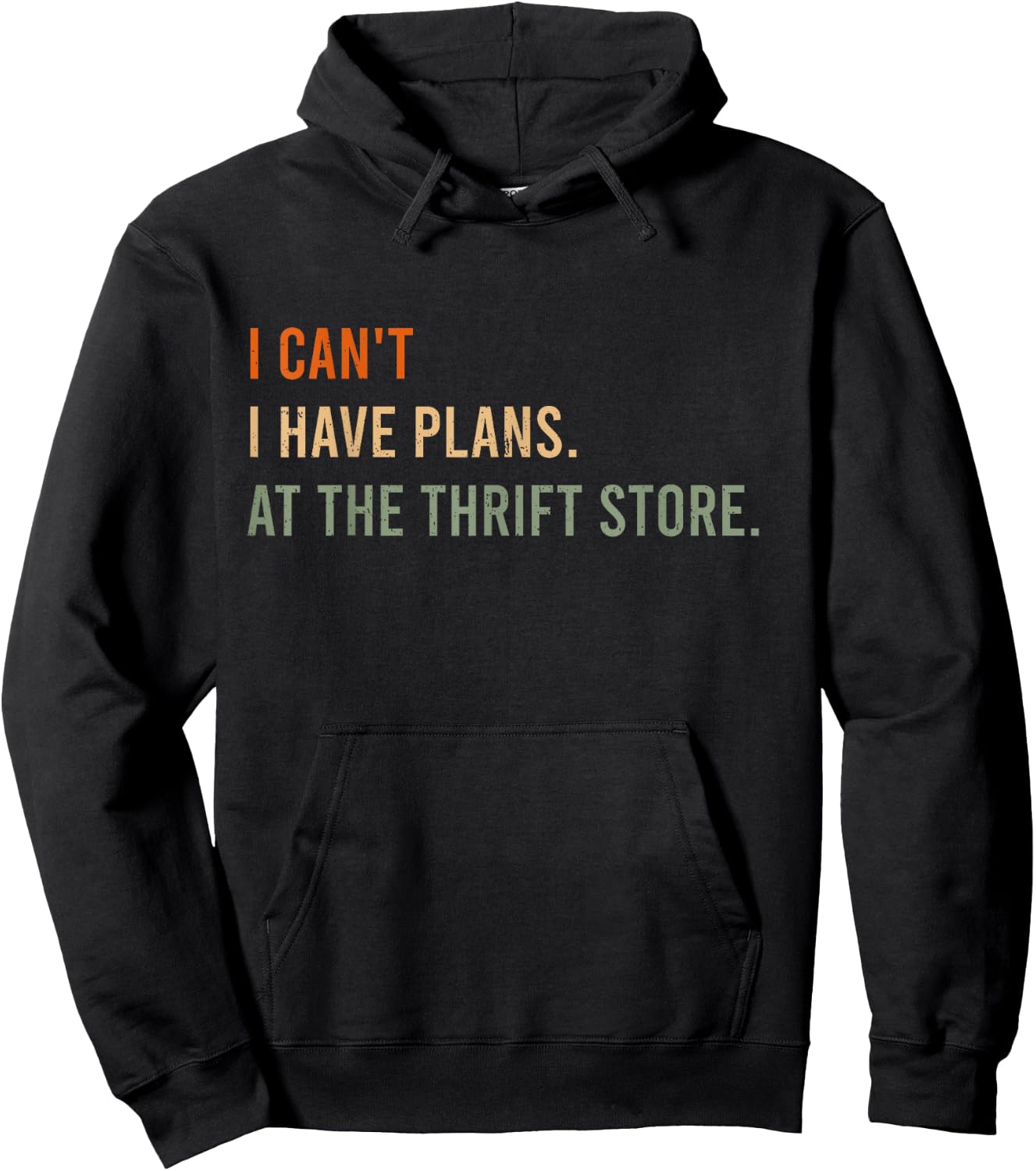 I Can't. I Have Plans. At The Thrift Store. Funny Antiquer Hoodie - Hoodie | Black