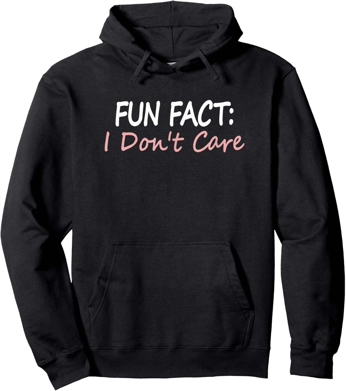 Funny Apparel and Gifts for Humans Fun Fact I Don't Care Hoodie - Hoodie | Black