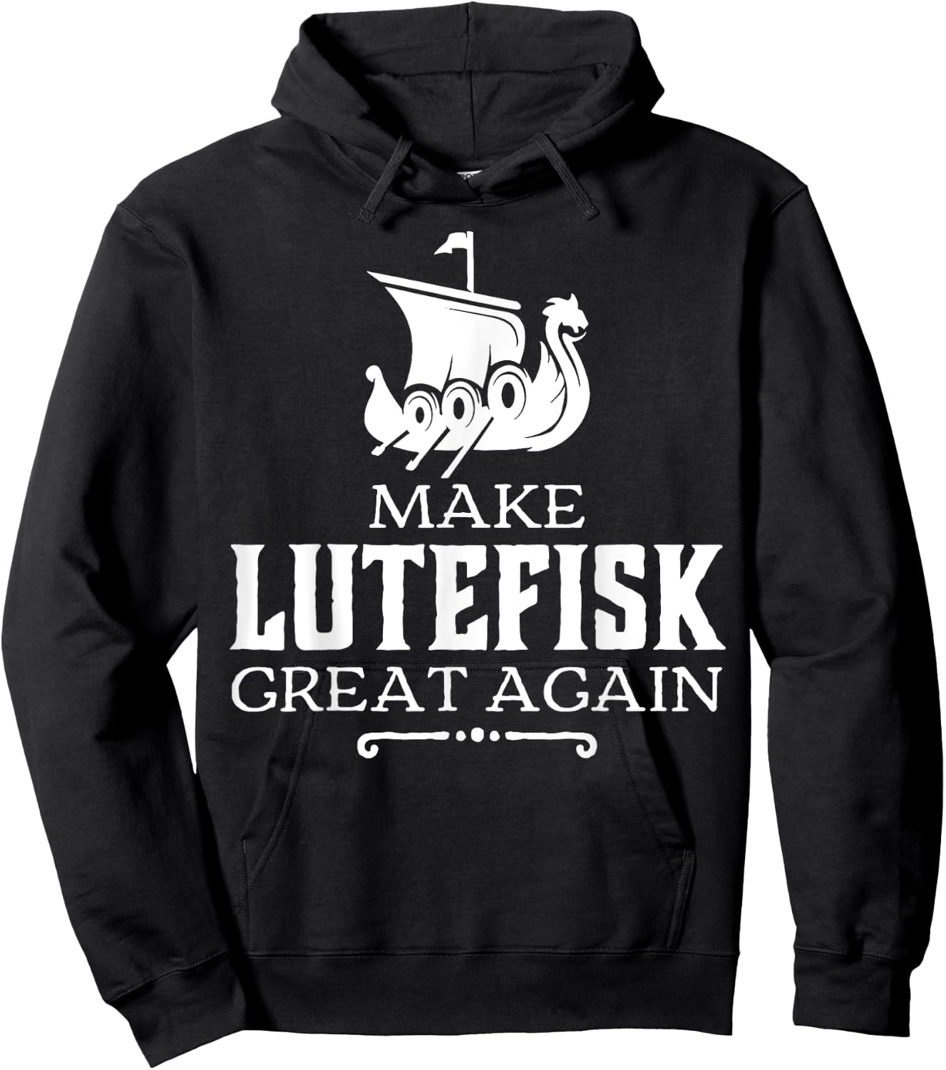 Make Lutefisk Great Again Hoodie - Hoodie | Black