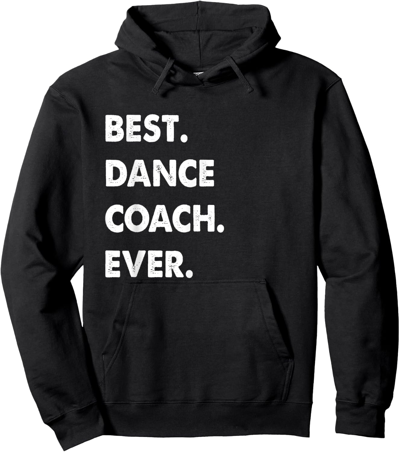 Dance Coach Profession Best Dance Coach Ever Hoodie - Hoodie | Black