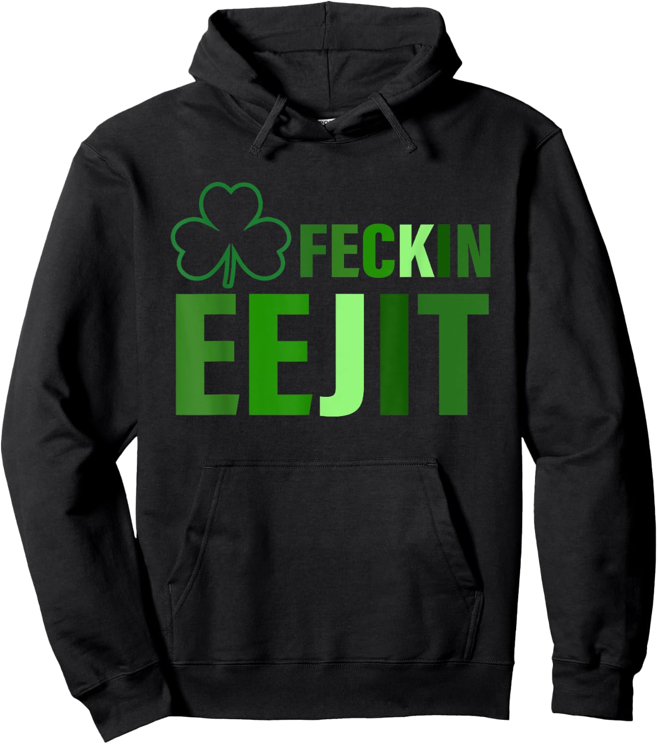 Feckin Eejit Funny Apparel Hoodie - Hoodie | Black