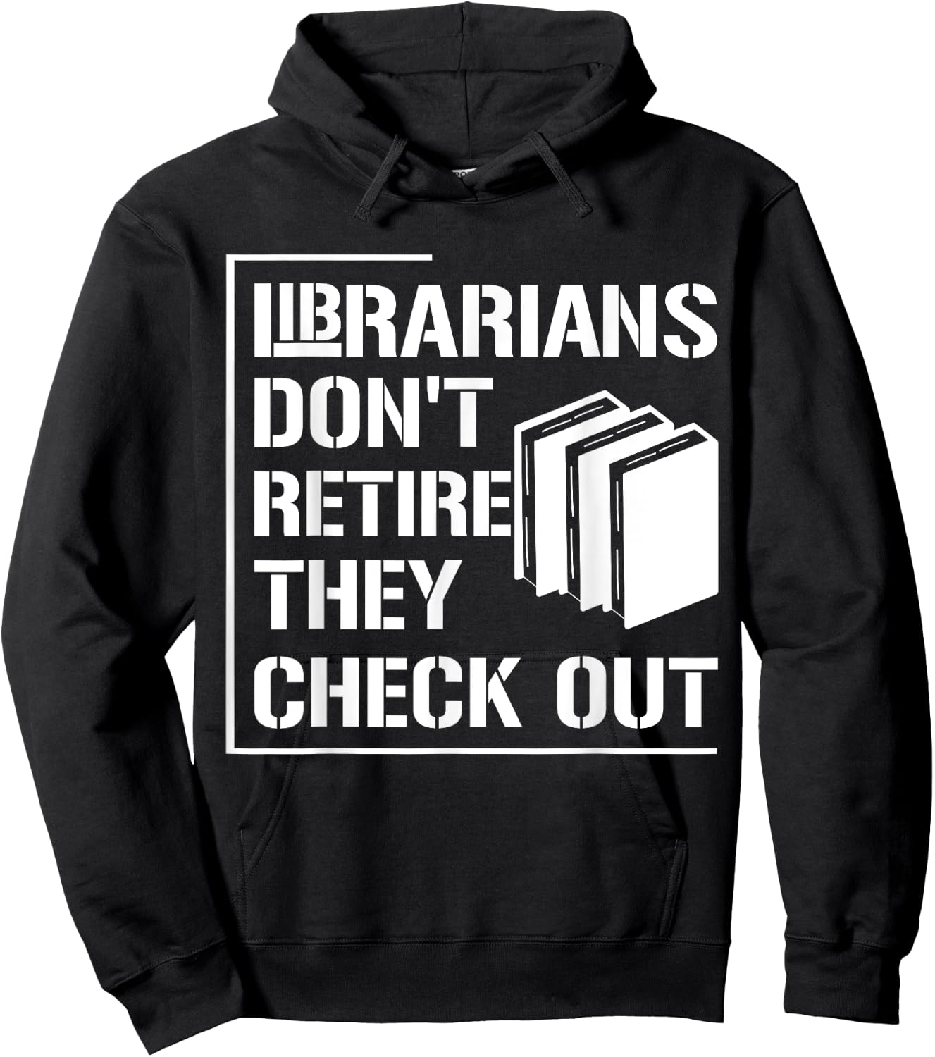 Librarian Do Not Retire They Check Out Funny Bookworm Hoodie - Hoodie | Black