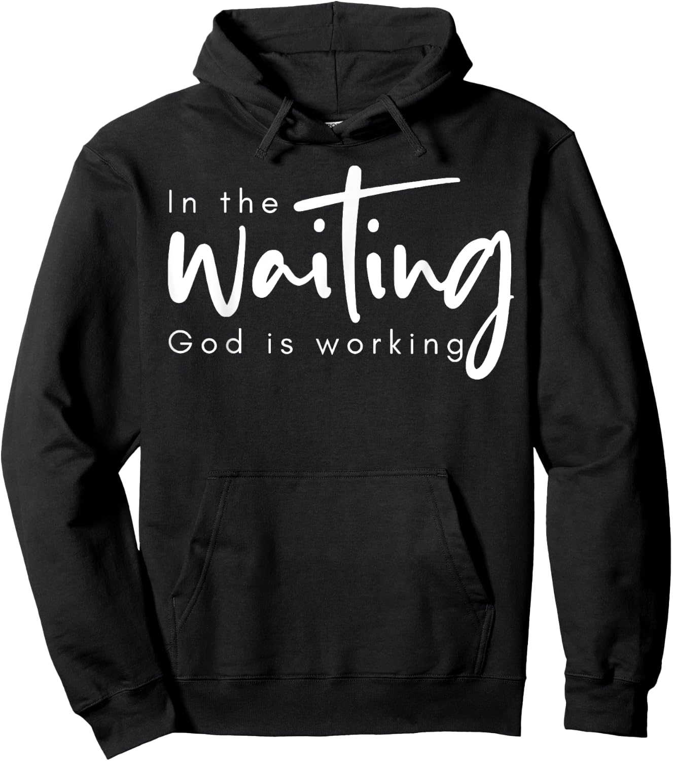 In The Waiting God Is Working Hoodie - Hoodie | Black