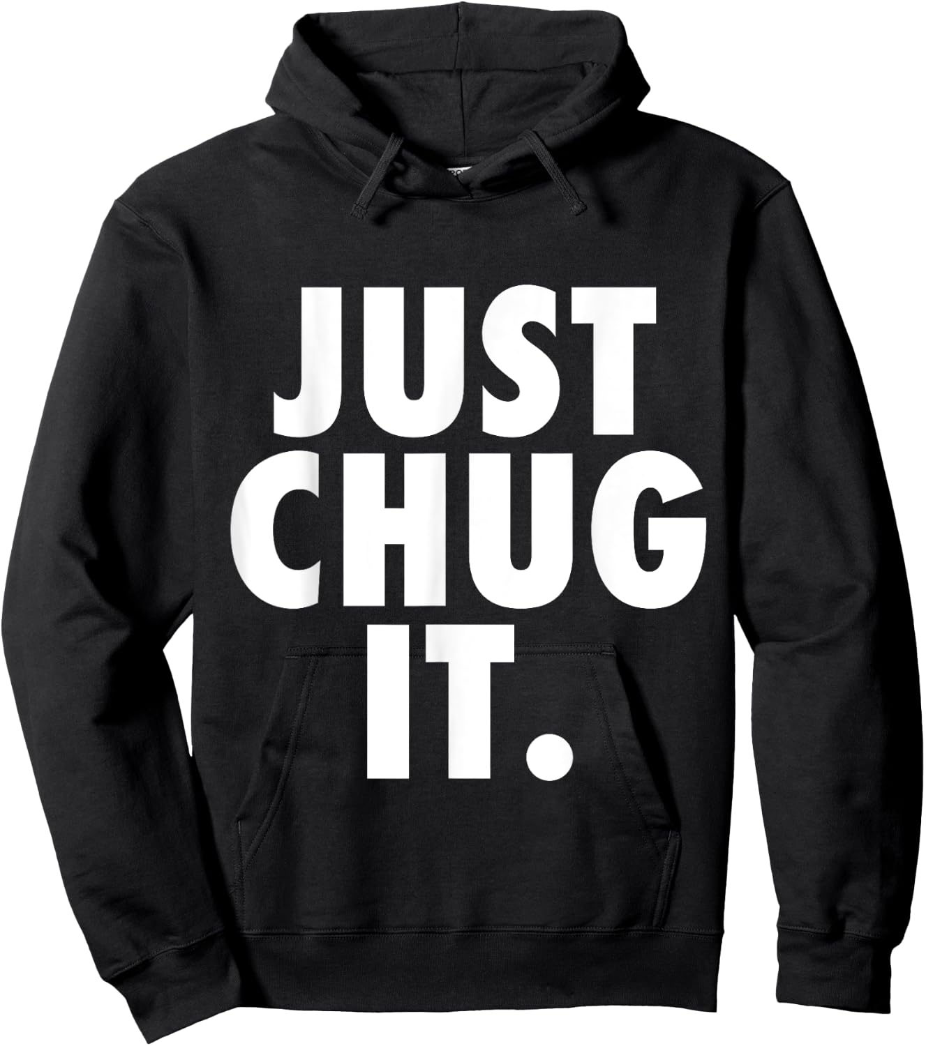 Just Chug It. Hoodie - Hoodie | Black