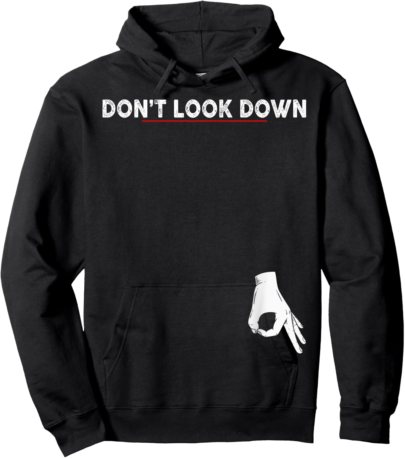Don't Look Down Okay Hand Funny Gift - Black, -Adults, Humorous Modern, Short Sleeve, , Regular Fit, Polyester 100%, Cotton Blend, Novelty , , Large Hoodie - Hoodie | Black