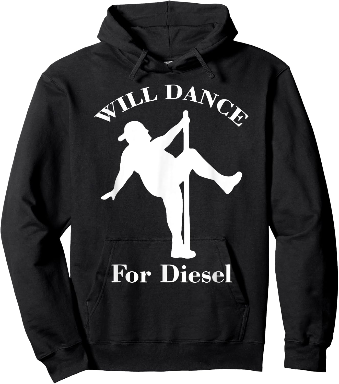 I Will Dance For Diesel, Funny Pole Dancer Hoodie - Hoodie | Black