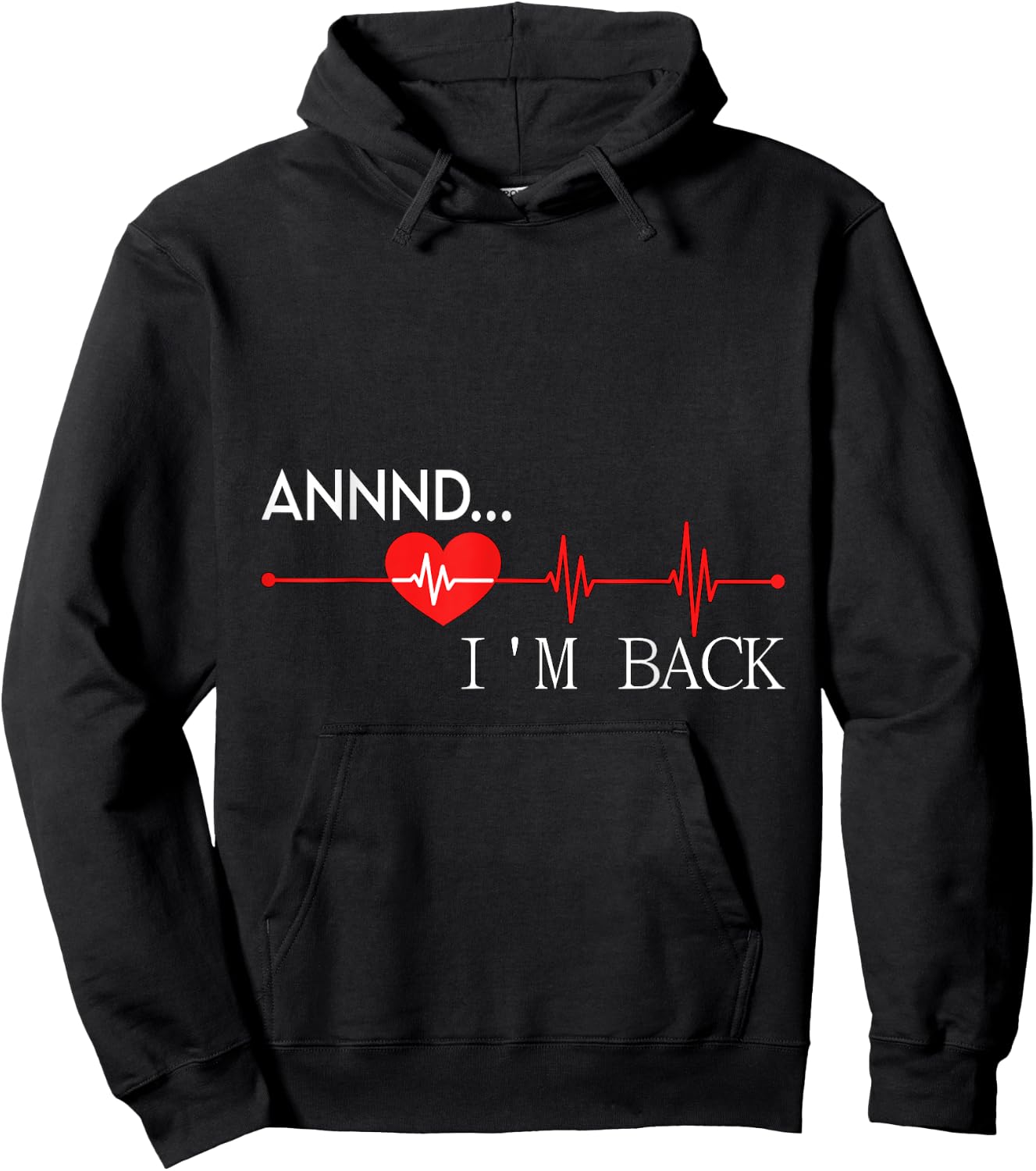 Annnd.. I'm back Heart Attack Warrior SCAD Survivor Hoodie - Hoodie | Black