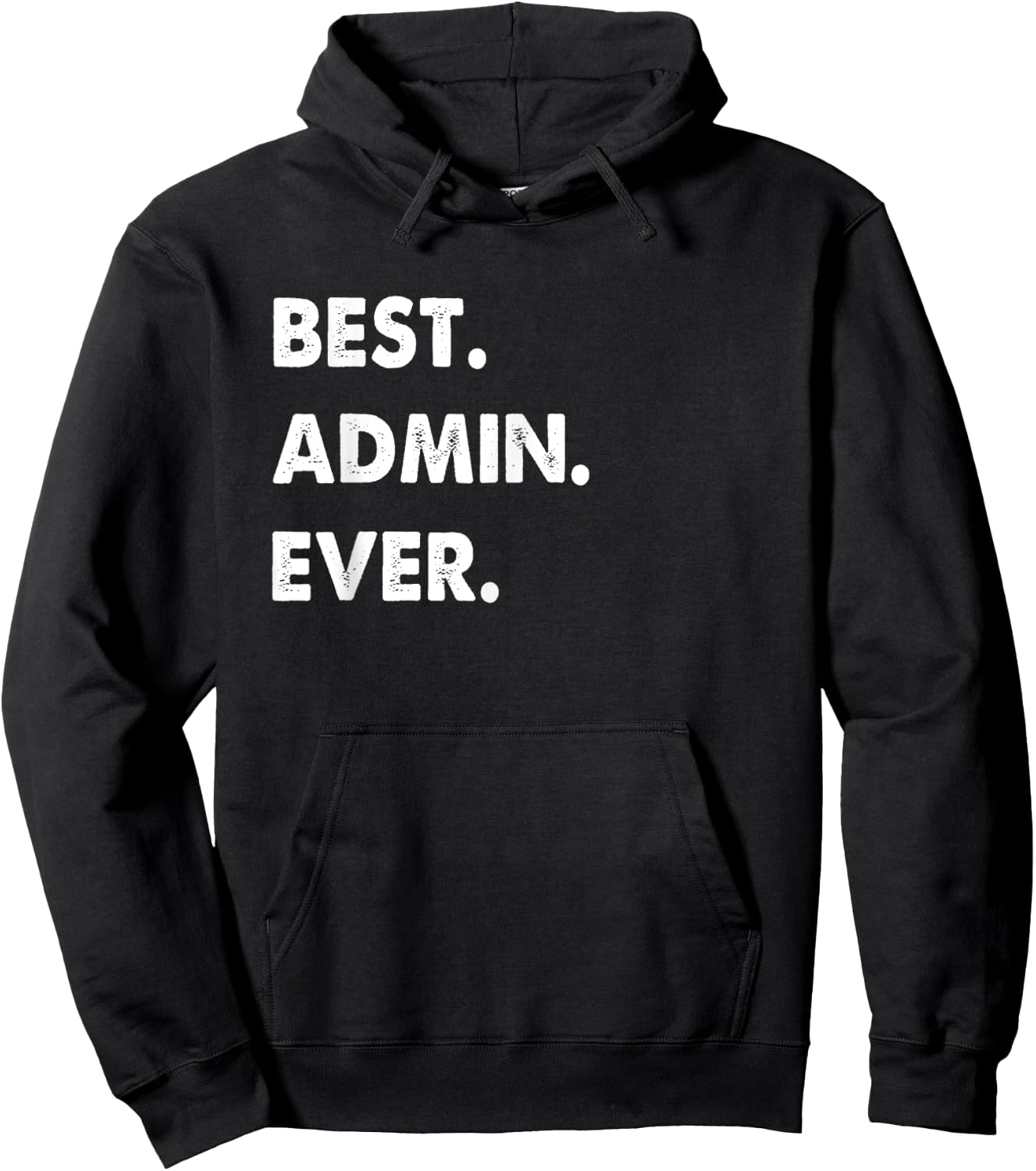 Admin Profession Best Admin Ever Hoodie - Hoodie | Black