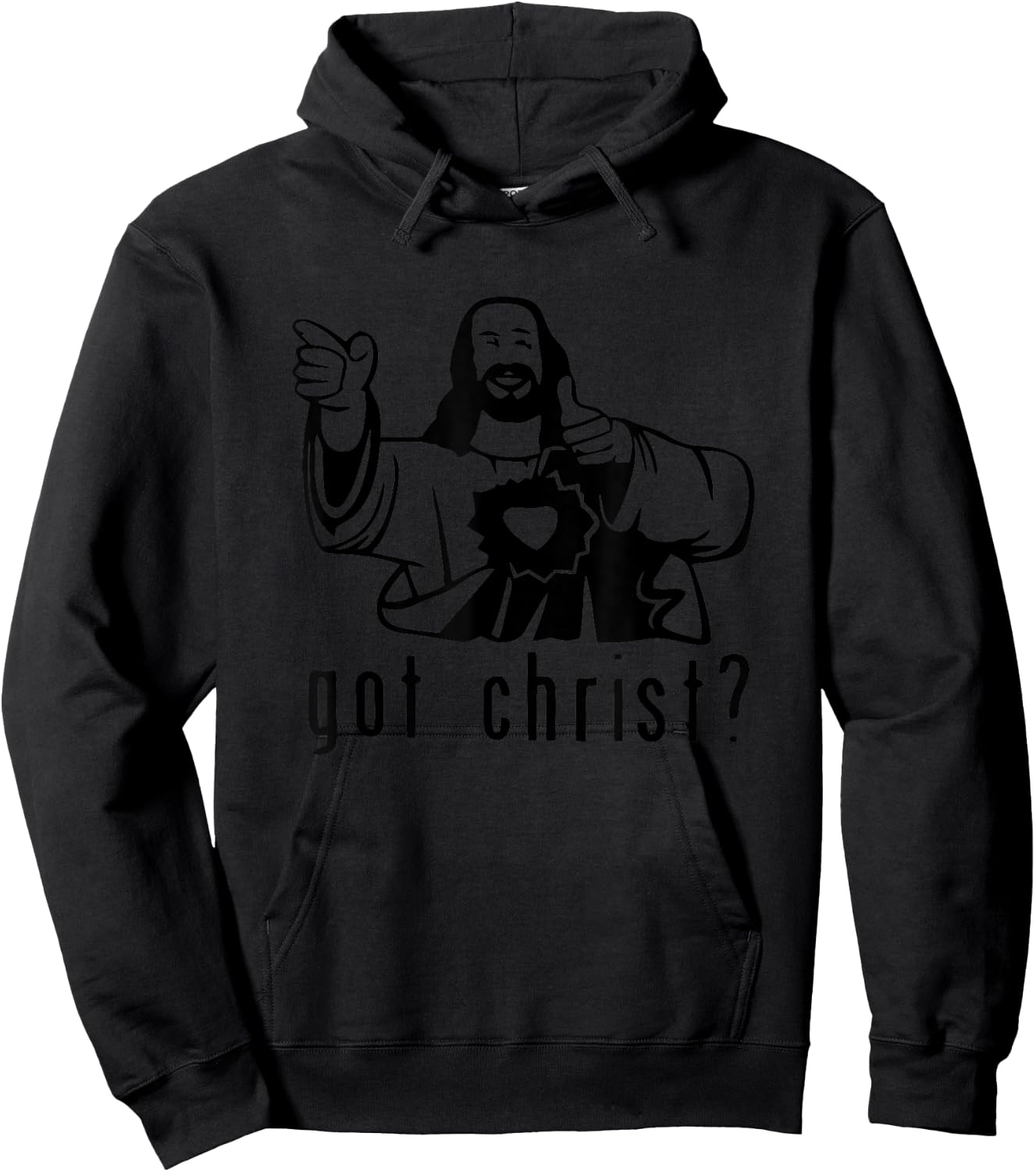 Gifts for you and you friend Got Christ? Funny Hoodie - Hoodie | Black
