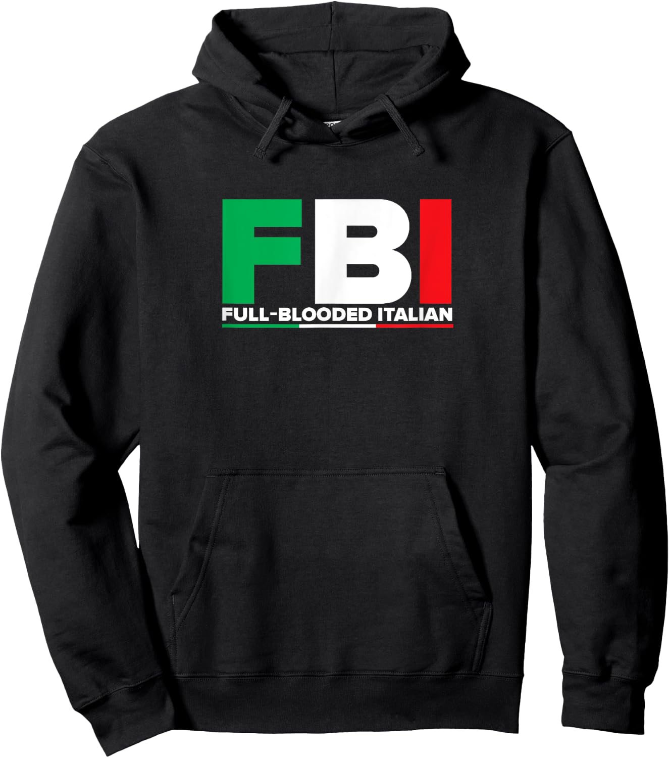 ITALIA - FBI Full-Blooded Italian - Italian Flag Hoodie - Hoodie | Black