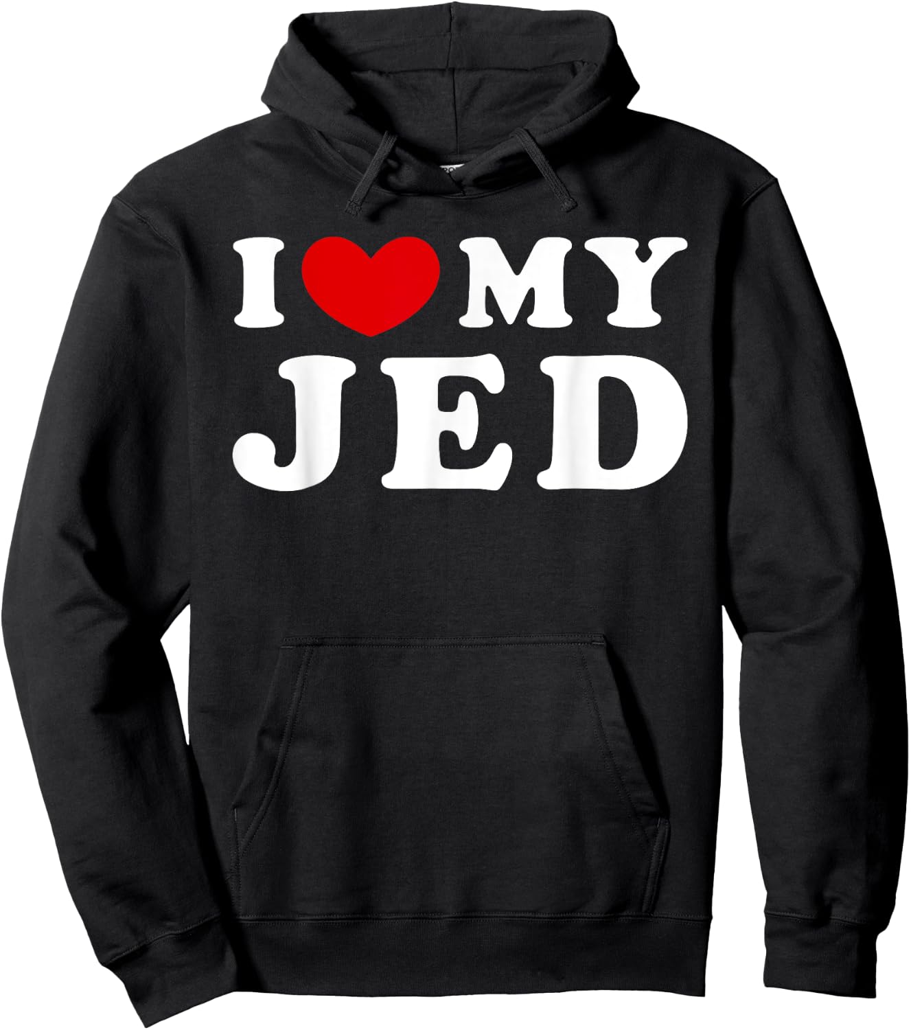I Love My Jed, I Heart My Jed Hoodie - Hoodie | Black