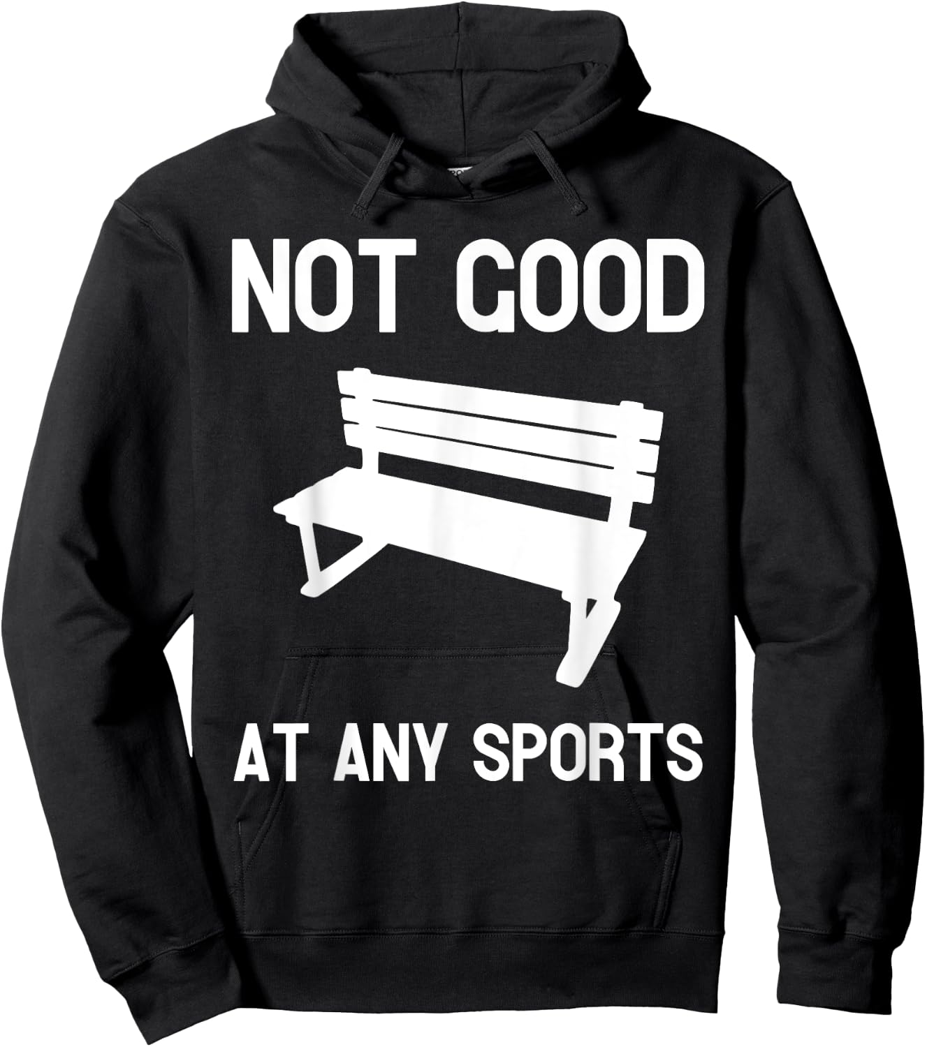 Not Good At Any Sports Funny Apparel Hoodie - Hoodie | Black