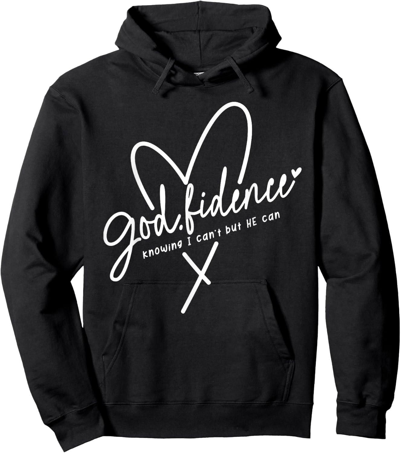 God Fidence Knowing I Can't but He Can Religious Christian Hoodie - Hoodie | Black