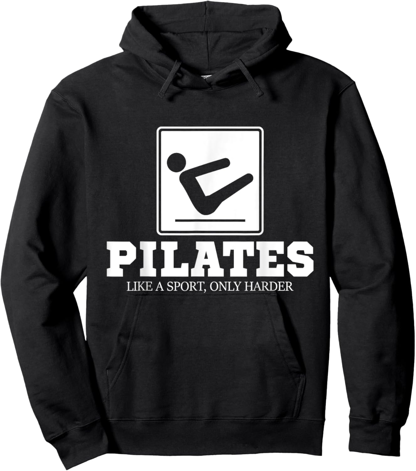 Pilates Like A Sport Only Harder - Pilates Fitness Training Hoodie - Hoodie | Black