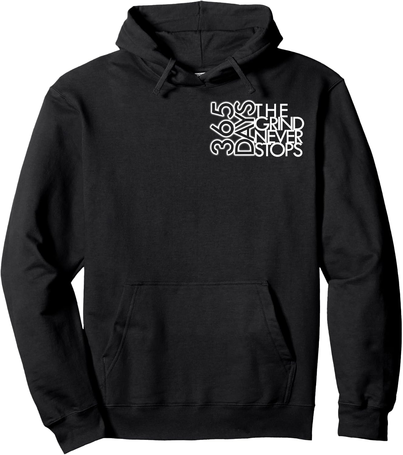 365 Days The Grind Never Stops Motivational Hoodie - Hoodie | Black