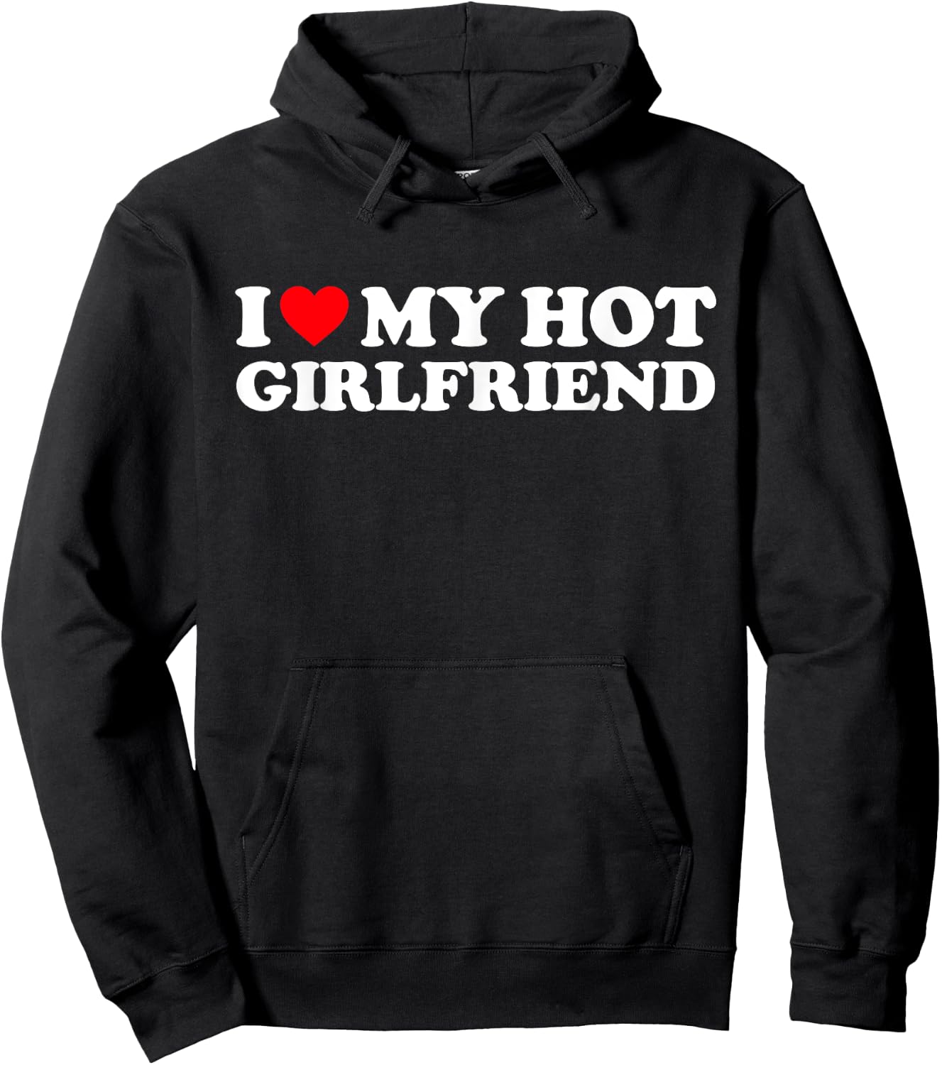 I Love My Hot Girlfriend Shirt I Heart My Hot Girlfriend GF Hoodie - Hoodie | Black