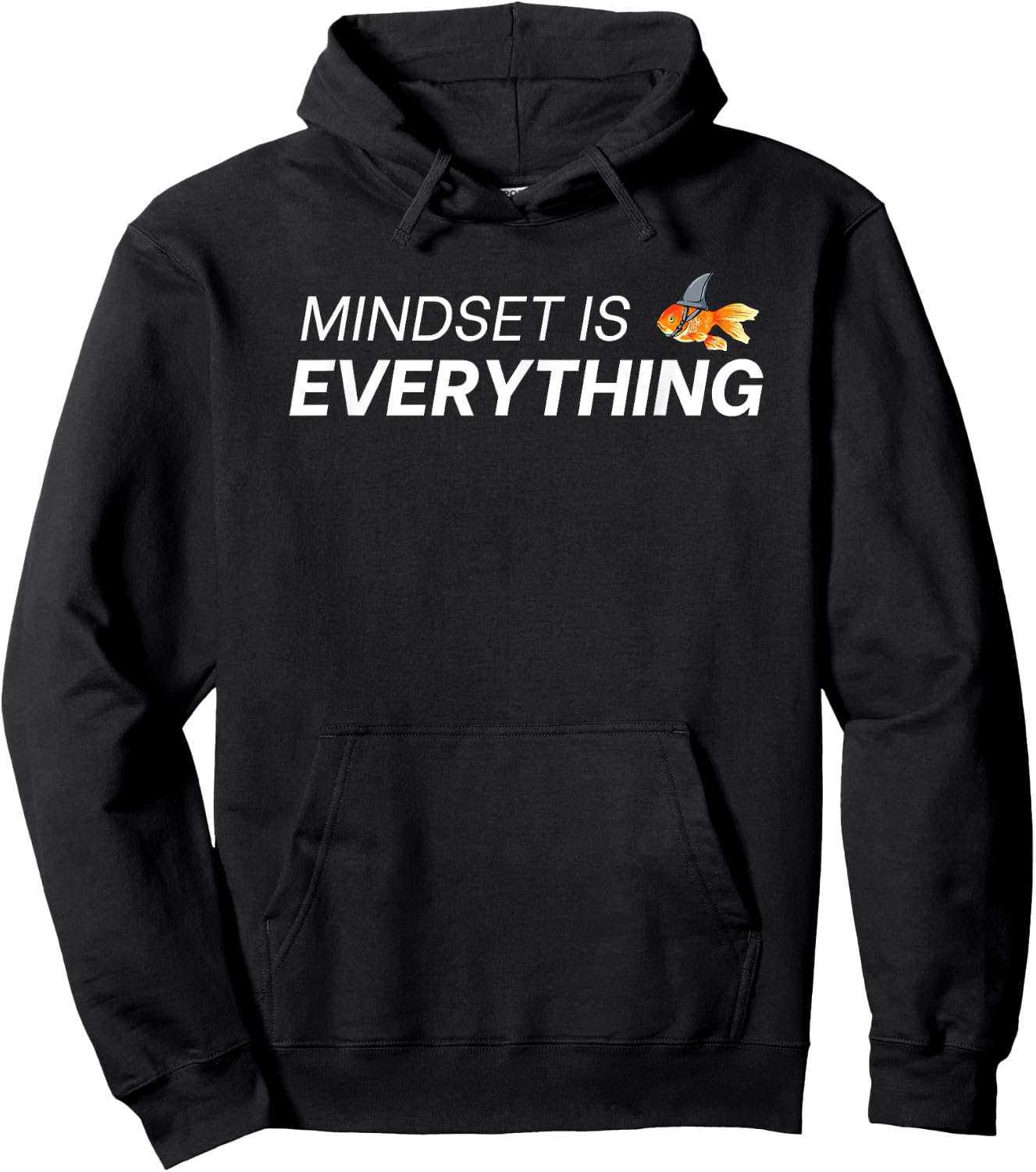 Everything Is Mindset Shark Fin Goldfish Vintage Quote Hoodie - Hoodie | Black