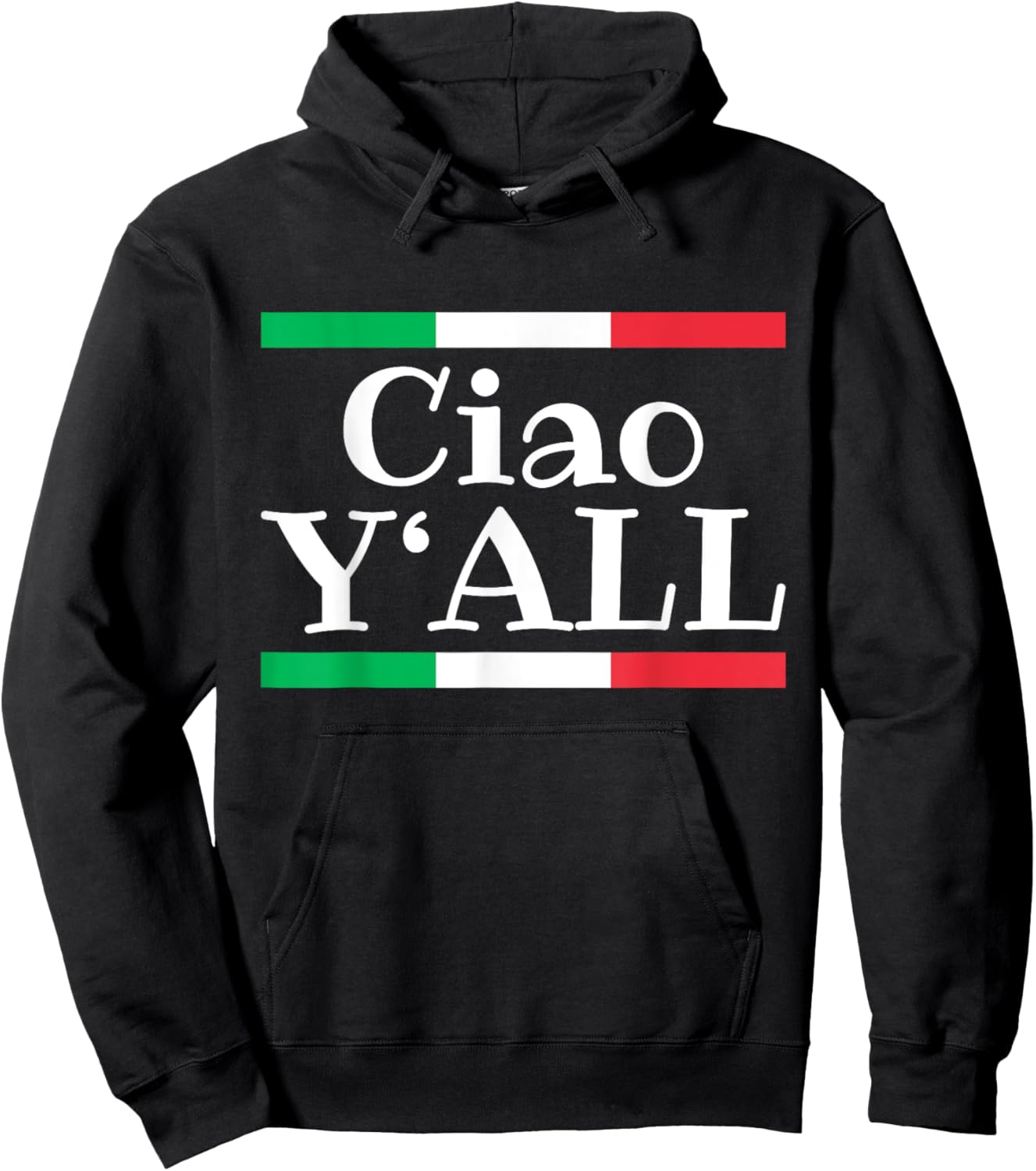 Ciao Y'All Funny Italian Flag Italy Roots Hoodie - Hoodie | Black