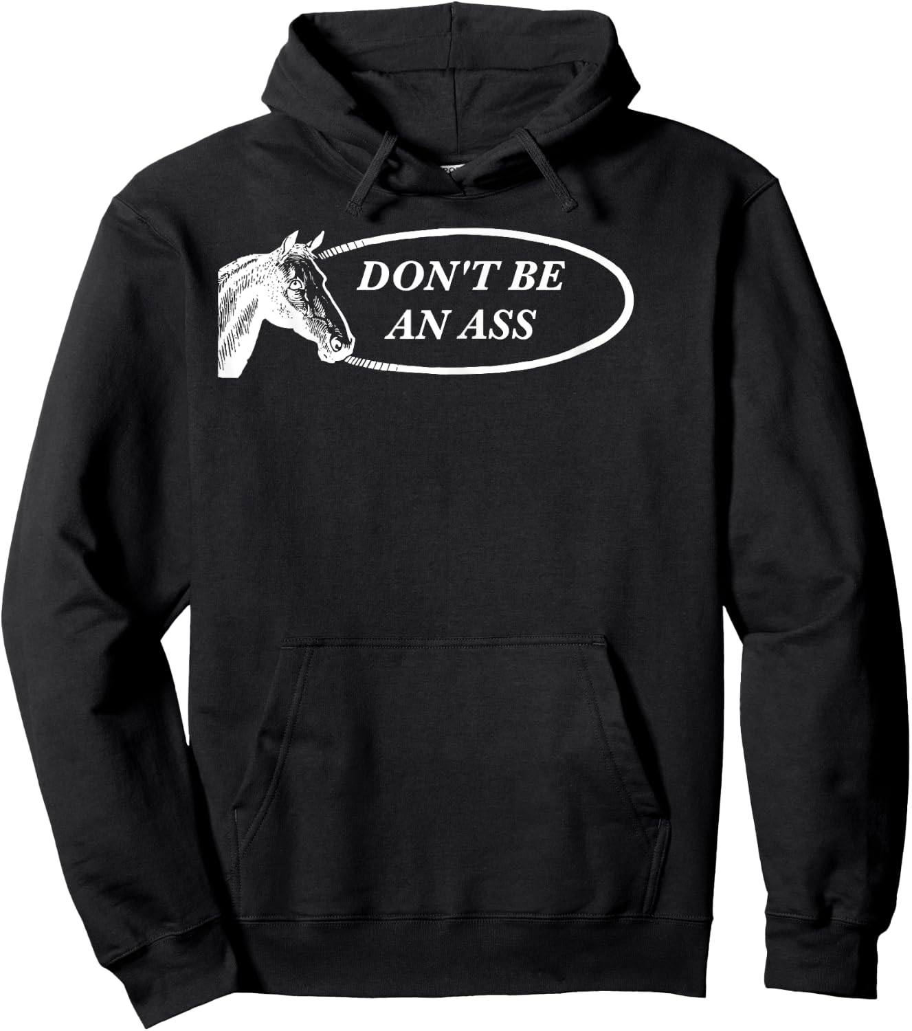 Funny Horse Pun: Don't Be an Ass Hoodie - Hoodie | Black