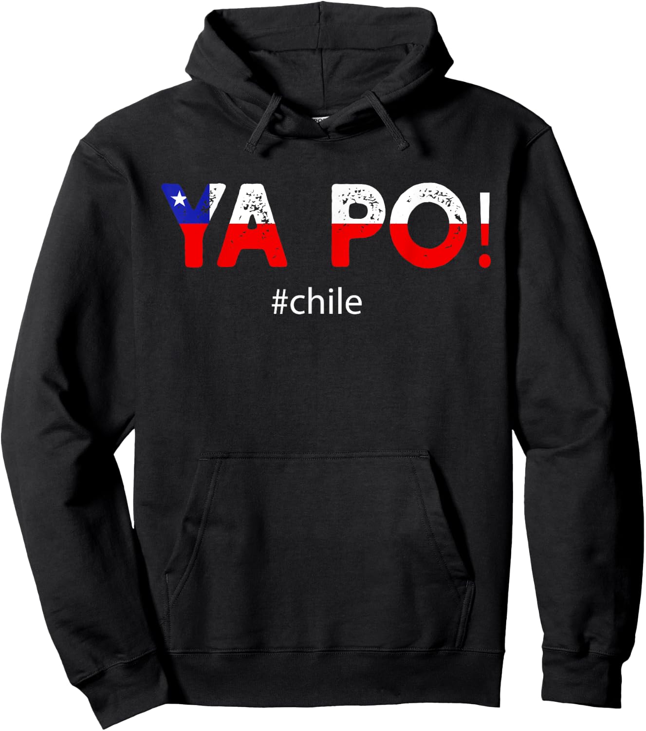 Chile Flag Pride Chilean Funny Camiseta Chilena Ya Po Slang Hoodie - Hoodie | Black