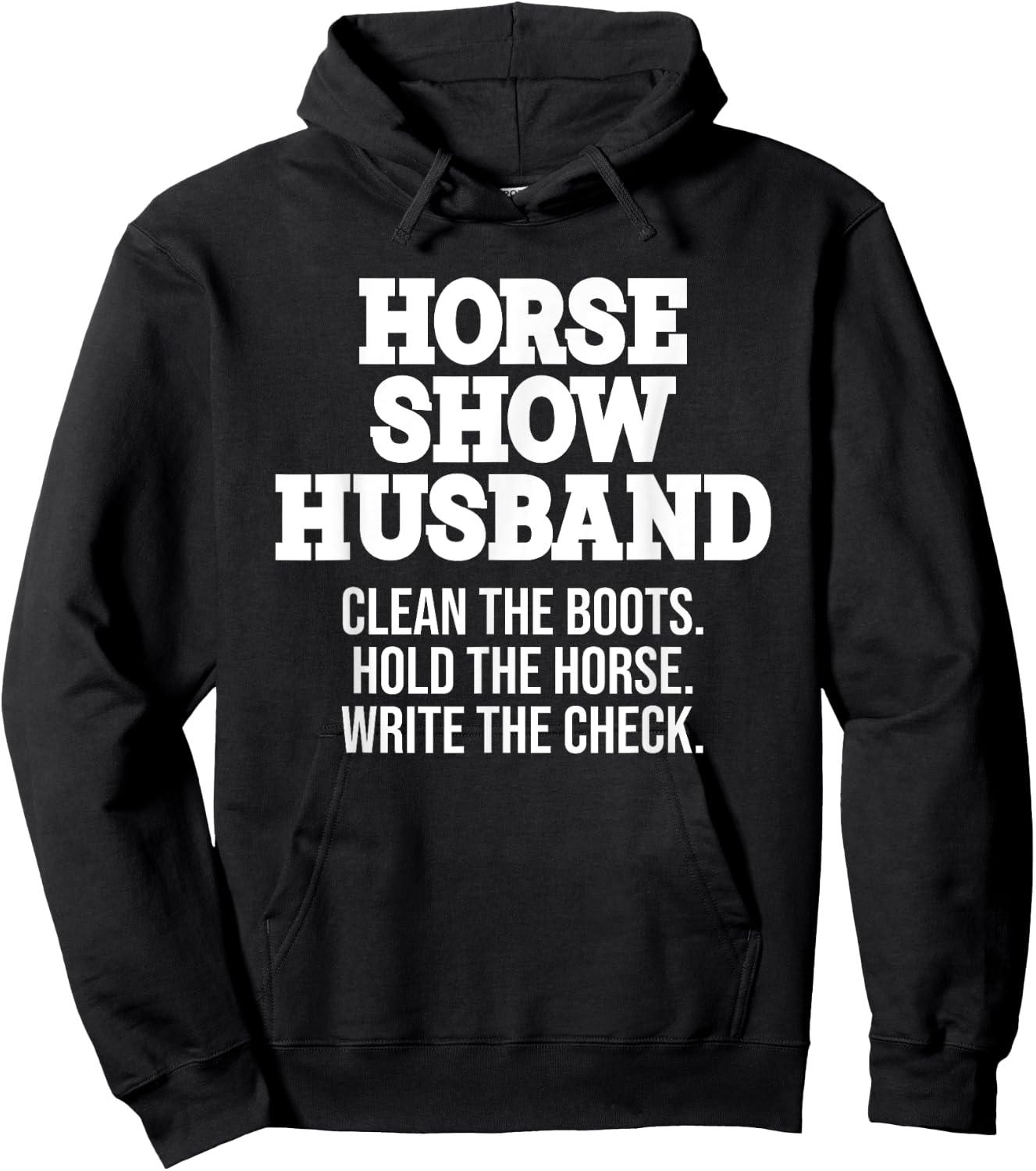 Horse Show Husband Horse Show Dad Father's Day Equestrian Hoodie - Hoodie | Black