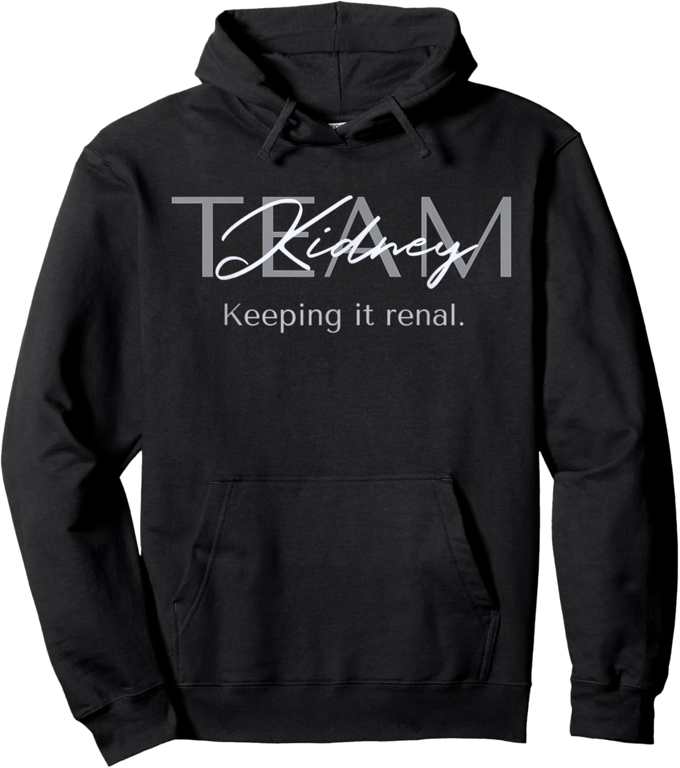 Dialysis Tech Kidney Team Nephrology Nurse Keeping It Renal Hoodie - Hoodie | Black